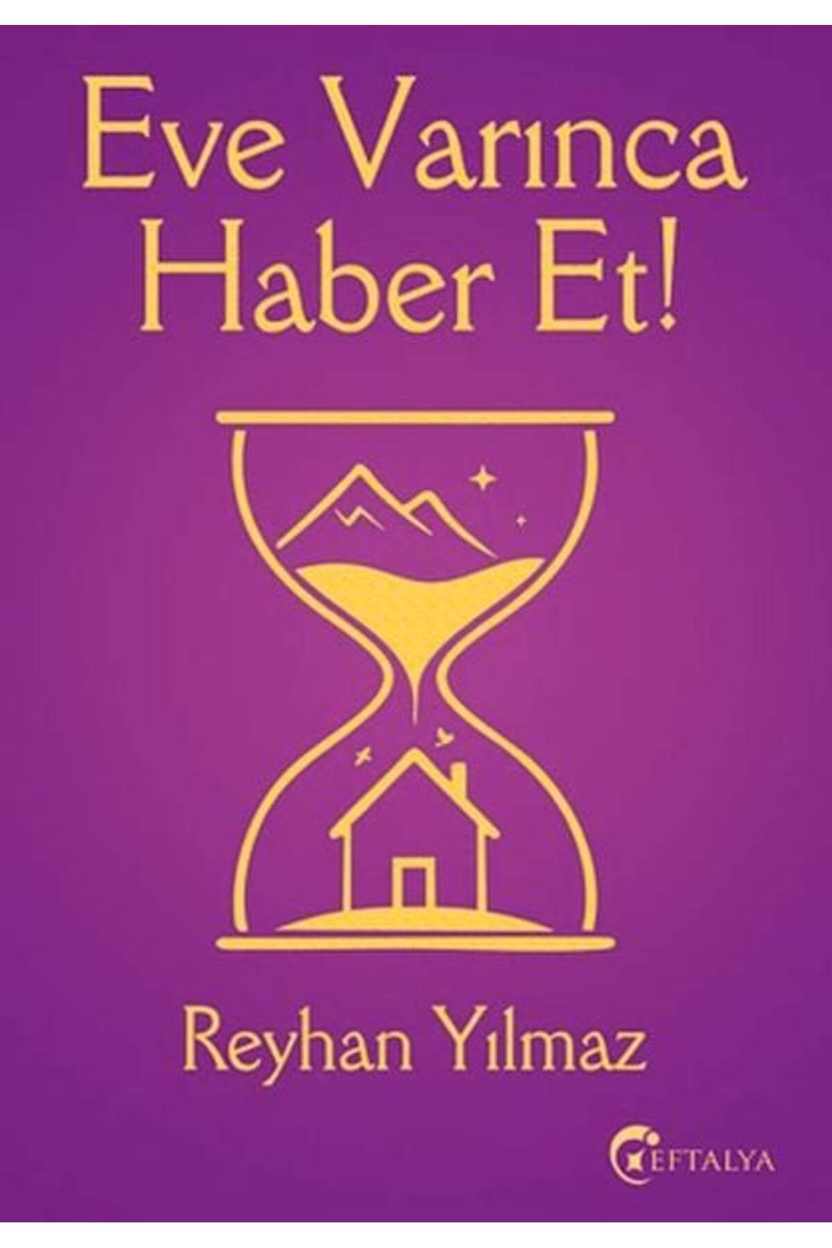 Eftalya Kitap Eve Varınca Haber Et