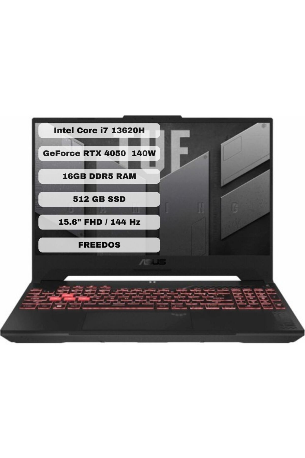 ASUS Tuf Gaming F15 Fx507Vu-Lp141 İ7-13620H 16Gb 512Gb Ssd 6Gb Rtx4050 15.6 Inc 144Hz Freedos Notebo