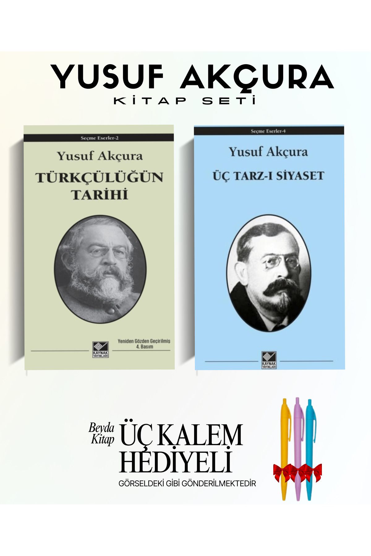 Kaynak Yayınları Türkçülüğün Tarihi - Üç Tarz-ı Siyaset - Yusuf Akçura - Kitap Seti - Kalem Hediyeli