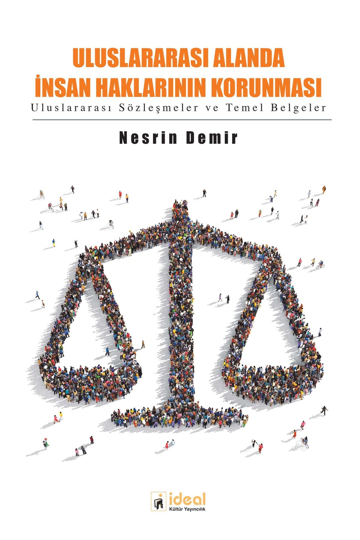 İdeal Kültür Yayıncılık Uluslararası Alanda İnsan Haklarının Korunması