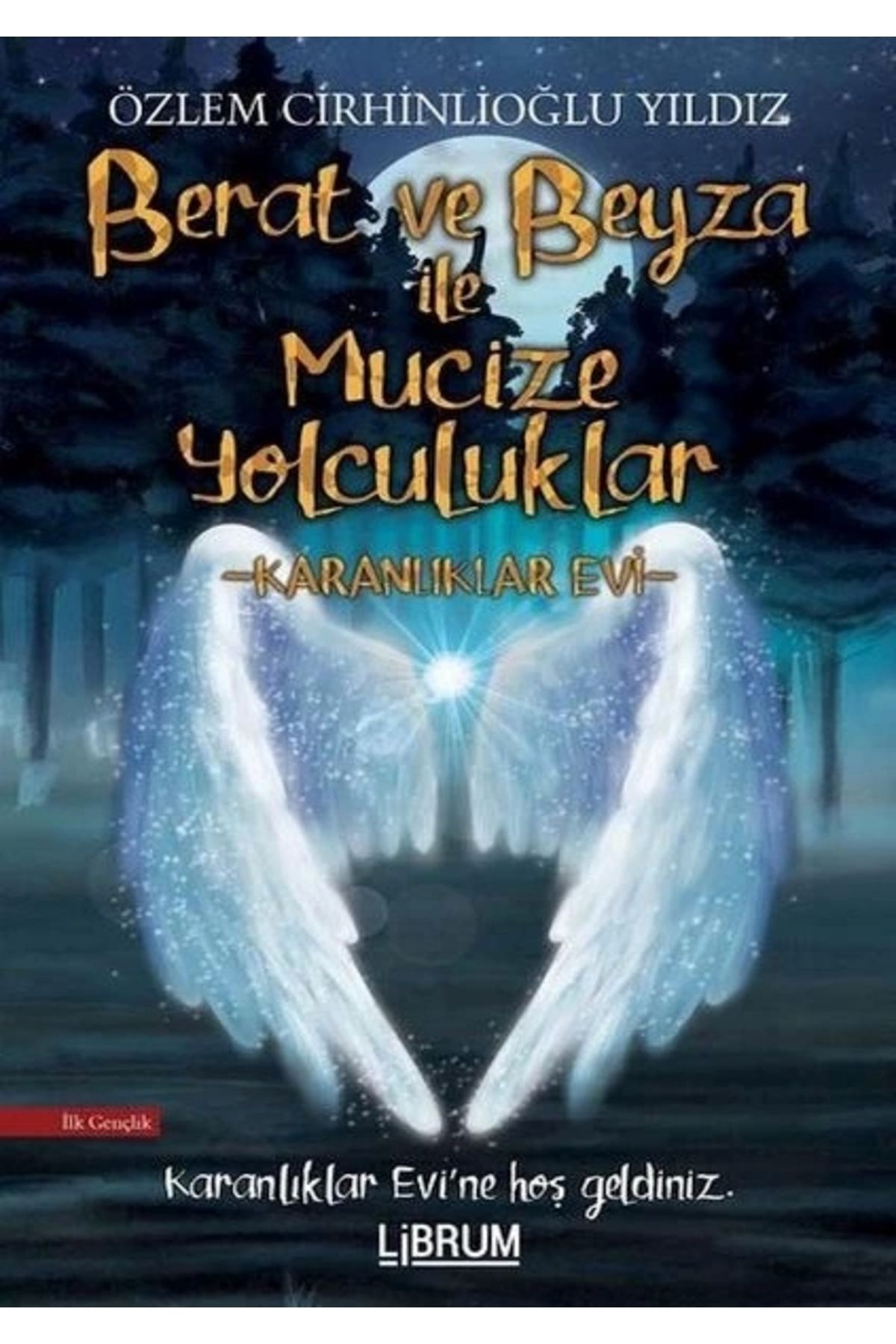 Librum Kitap Berat ve Beyza ile Mucize Yolculuklar - Karanlıklar Evi