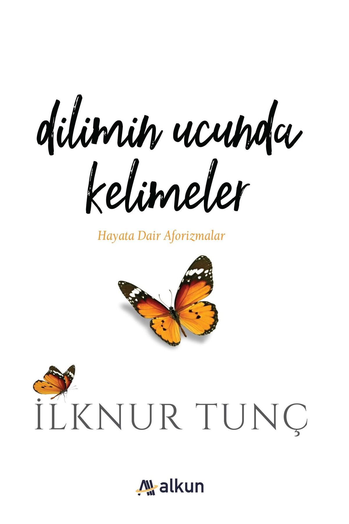 Alkun Kitap Dilimin Ucunda Kelimeler