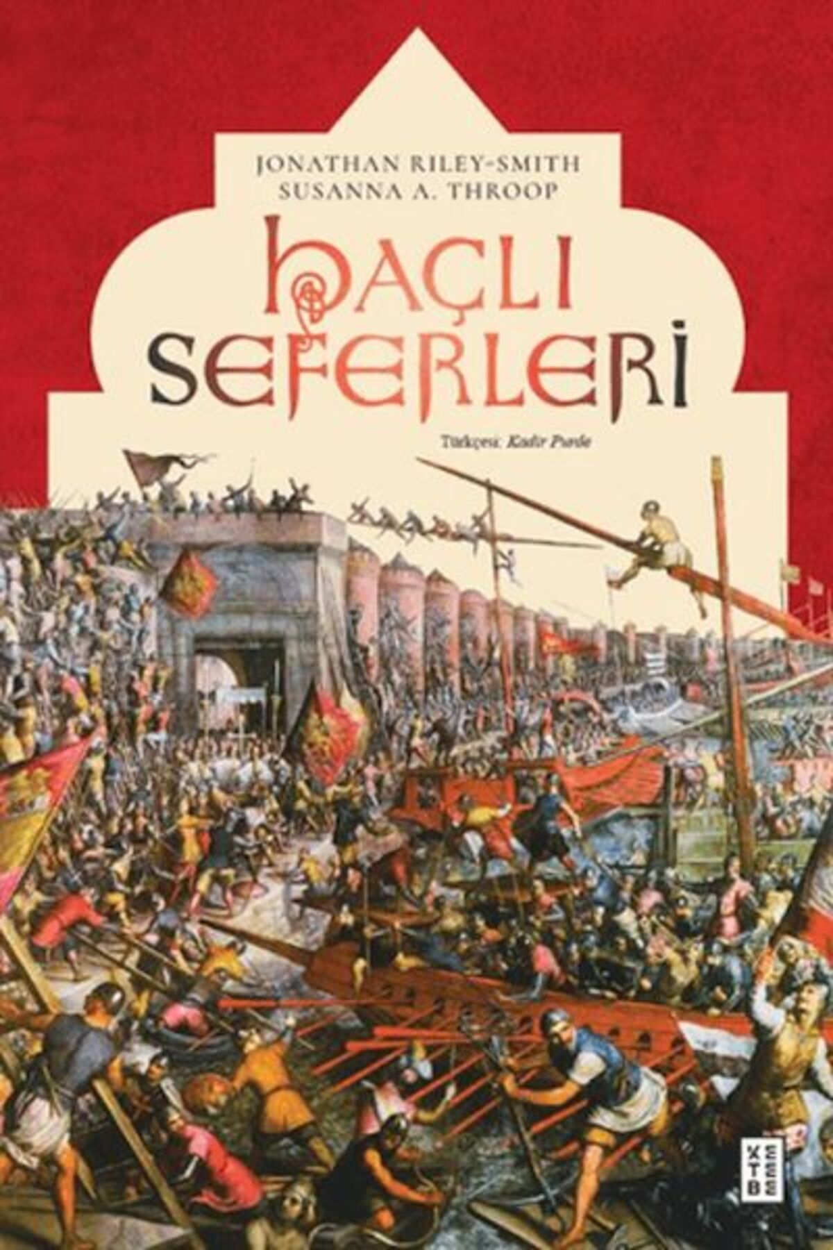 Ketebe Yayınları Haçlı Seferleri
