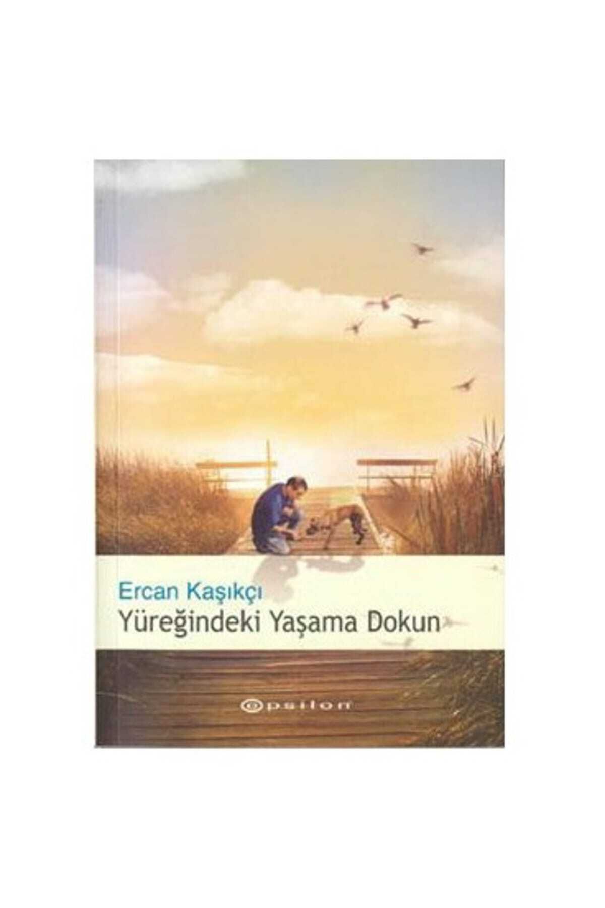 Literatürk Academia Yüreğindeki Yaşama Dokun-Ercan Kaşıkçı