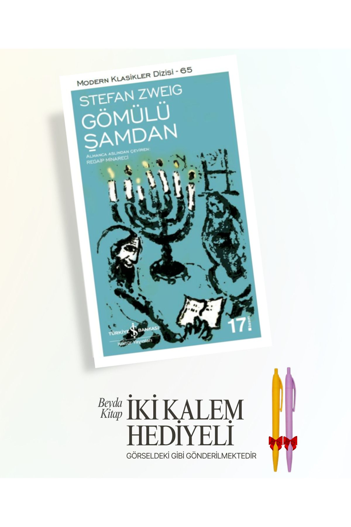 TÜRKİYE İŞ BANKASI KÜLTÜR YAYINLARI Gömülü Şamdan - Stefan Zweig - İki Kalem Hediyeli - ISMDRKLS