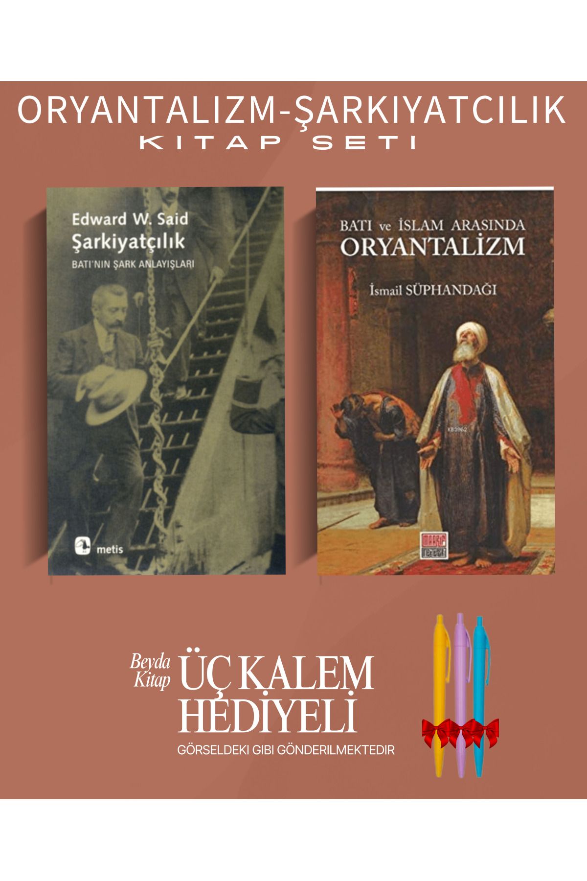 Metis Yayınları Şarkiyatçılık - Batı ve İslam Arasında Oryantalizm - Kitap Seti - Kalem Hediyeli