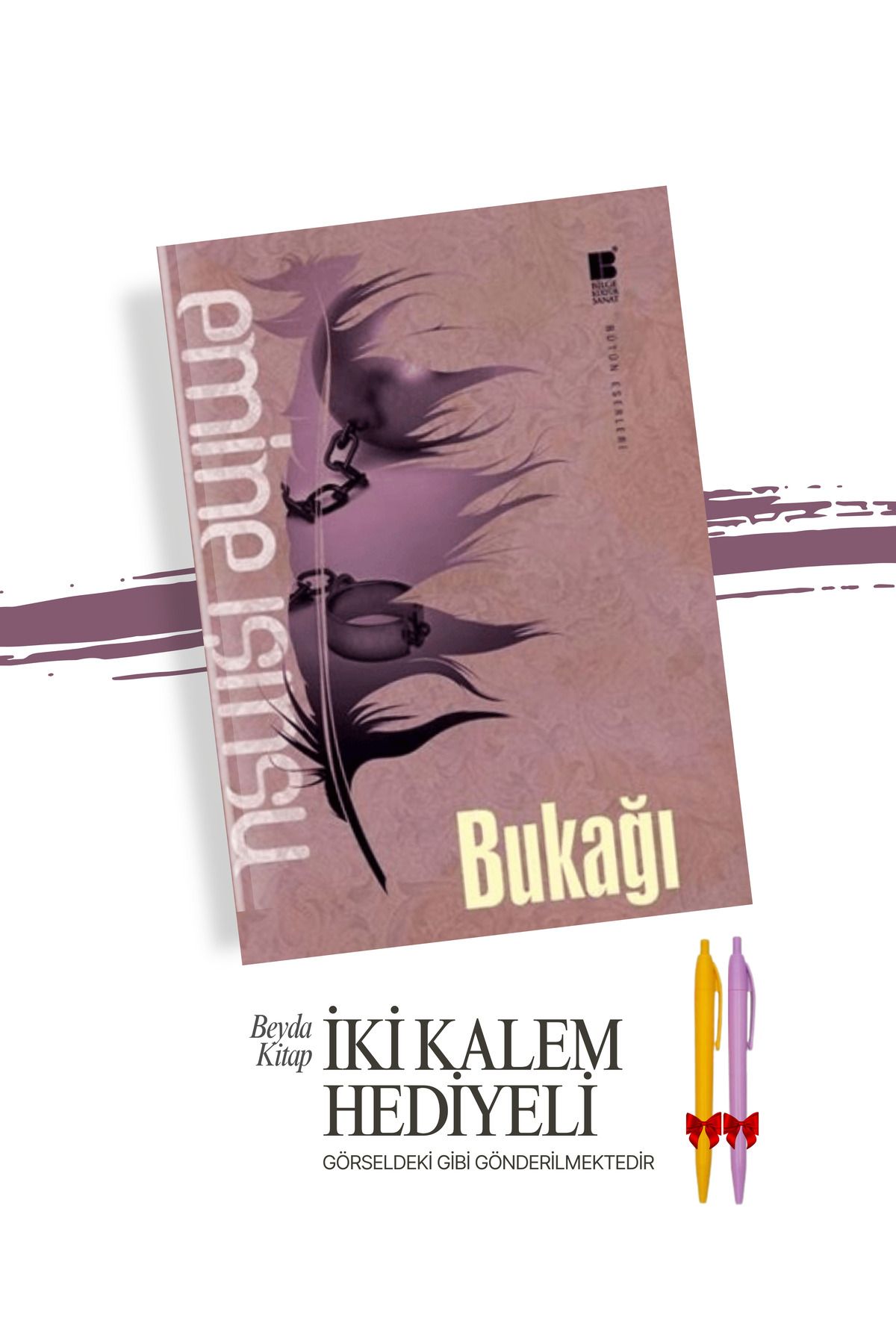 Bilge Kültür Sanat Bukağı - Emine Işınsu - İki Kalem Hediyeli - EMIS25