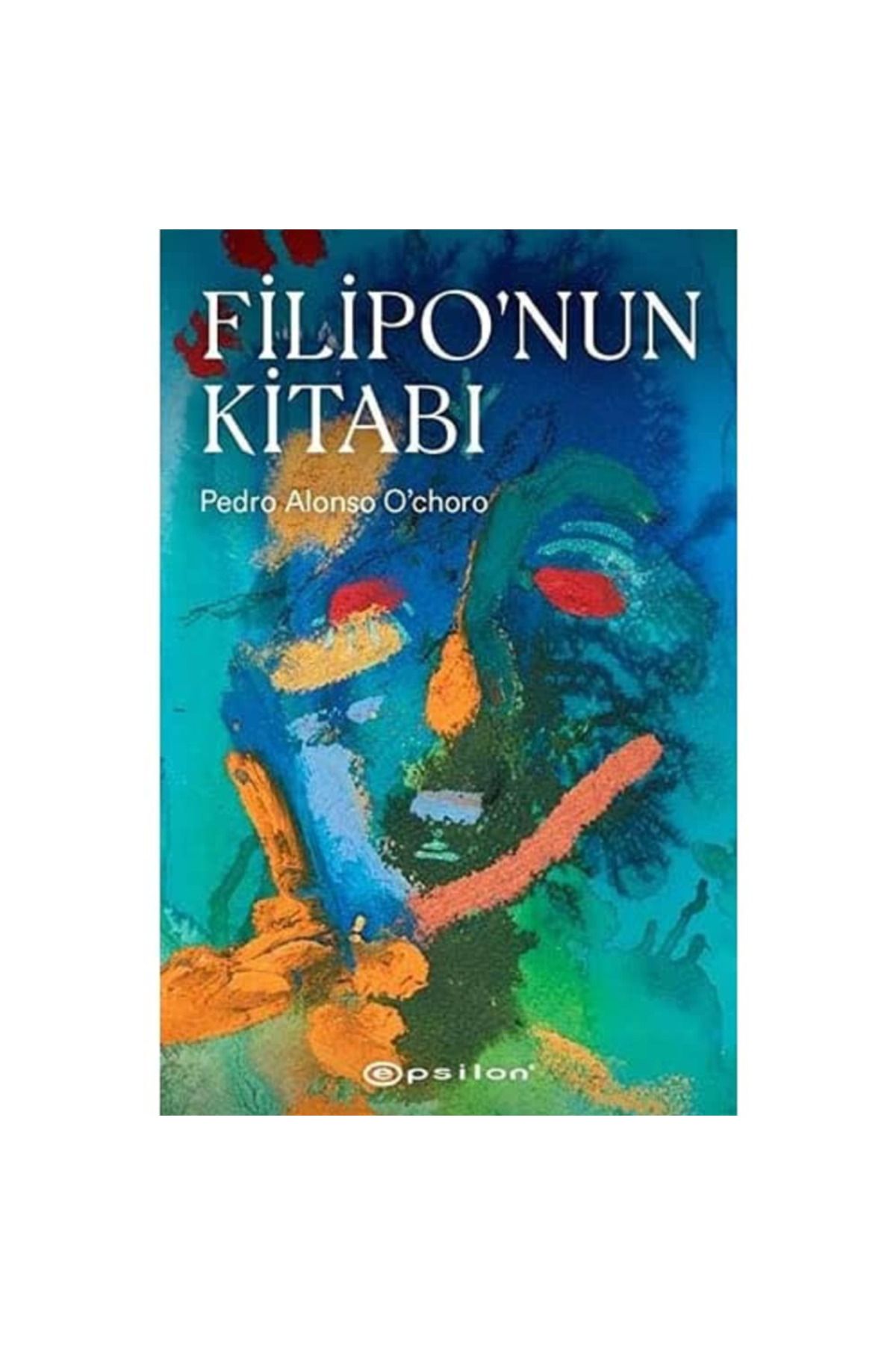 Kolektif Kitap Filipo'nun Kitabı Pedro Alonso Ochoro