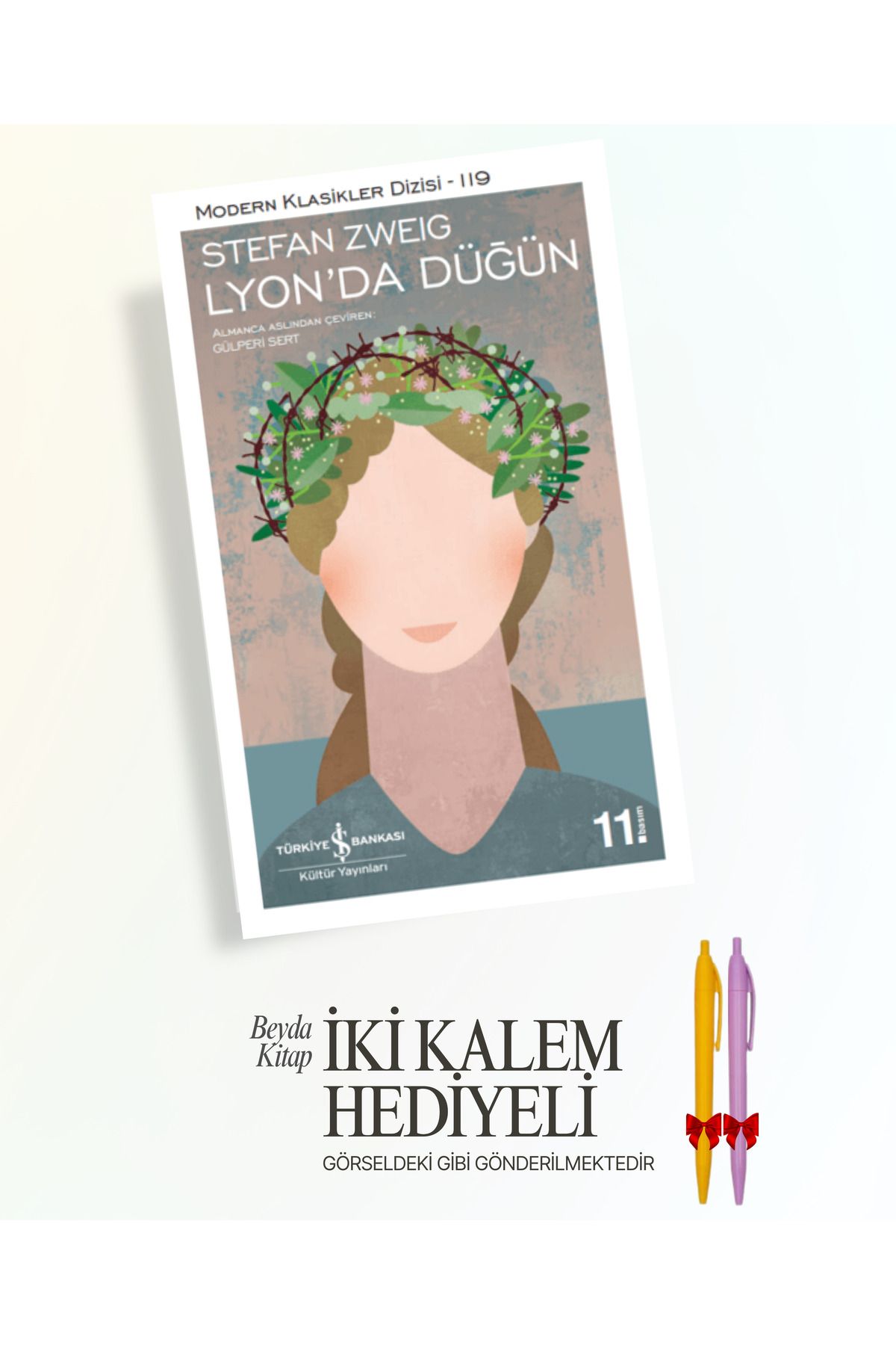 TÜRKİYE İŞ BANKASI KÜLTÜR YAYINLARI Lyon'da Düğün - Stefan Zweig - İki Kalem Hediyeli - ISMDRKLS