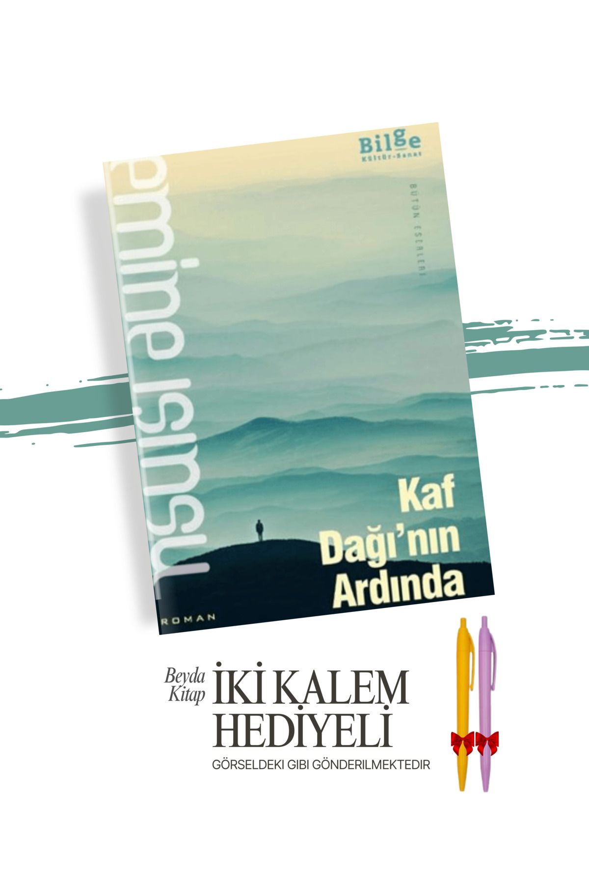 Bilge Kültür Sanat Kaf Dağı'nın Ardında - Emine Işınsu - İki Kalem Hediyeli - EMIS25