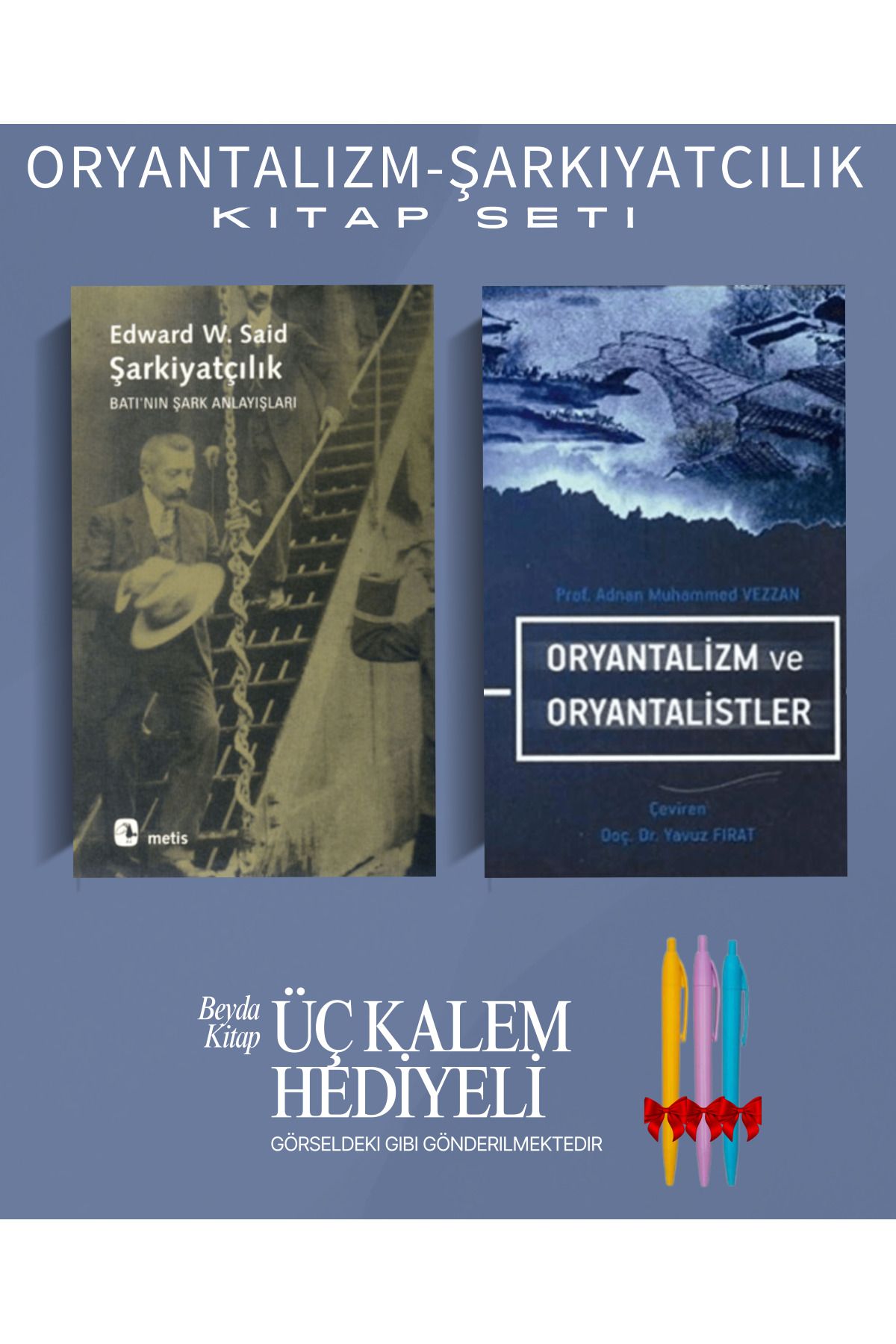 Metis Yayınları Şarkiyatçılık - Oryantalizm ve Oryantalistler - Edward Said - Kitap Seti - Kalem Hediyeli