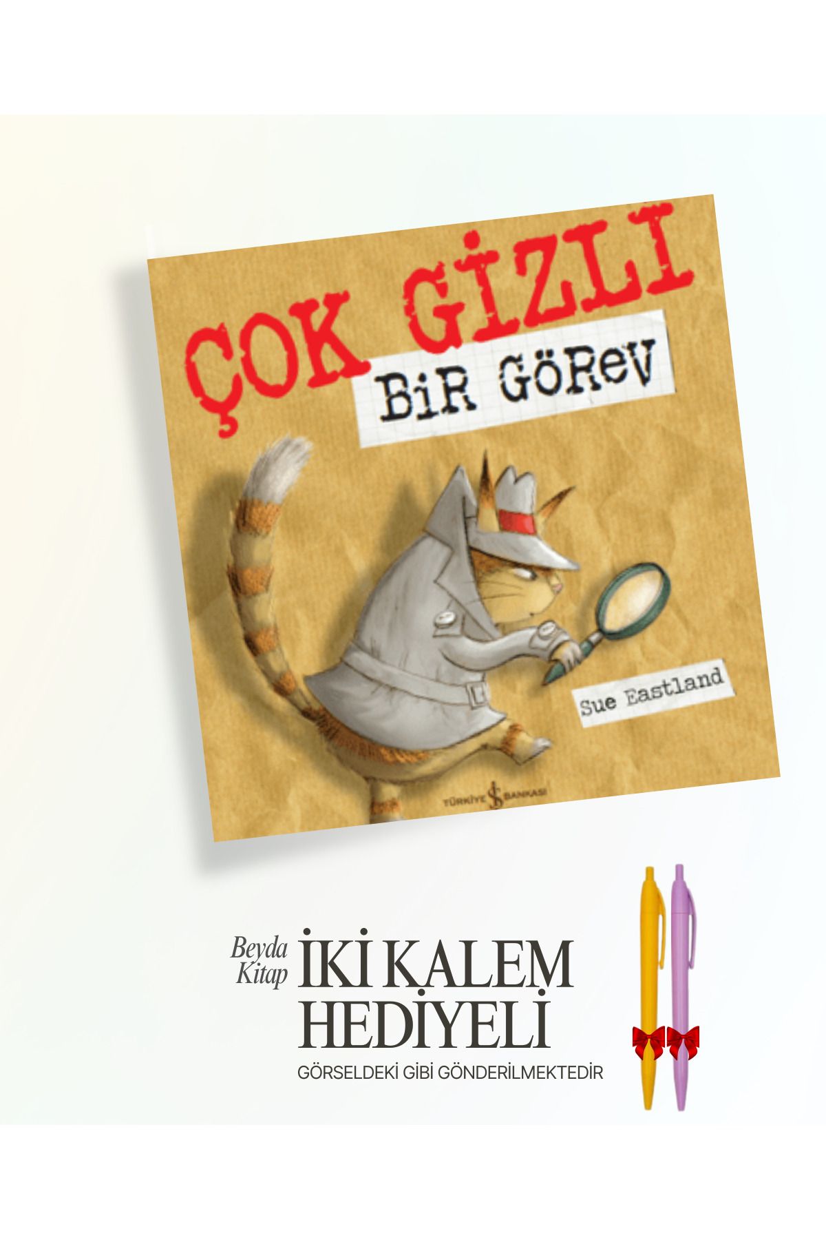 TÜRKİYE İŞ BANKASI KÜLTÜR YAYINLARI Çok Gizli Bir Görev - İki Kalem ve Oyuncak Hediyeli - ISBNKCKTP