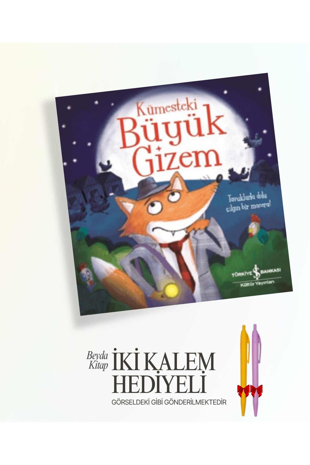 TÜRKİYE İŞ BANKASI KÜLTÜR YAYINLARI Kümesteki Büyük Gizem - İki Kalem ve Oyuncak Hediyeli - ISBNKCKTP
