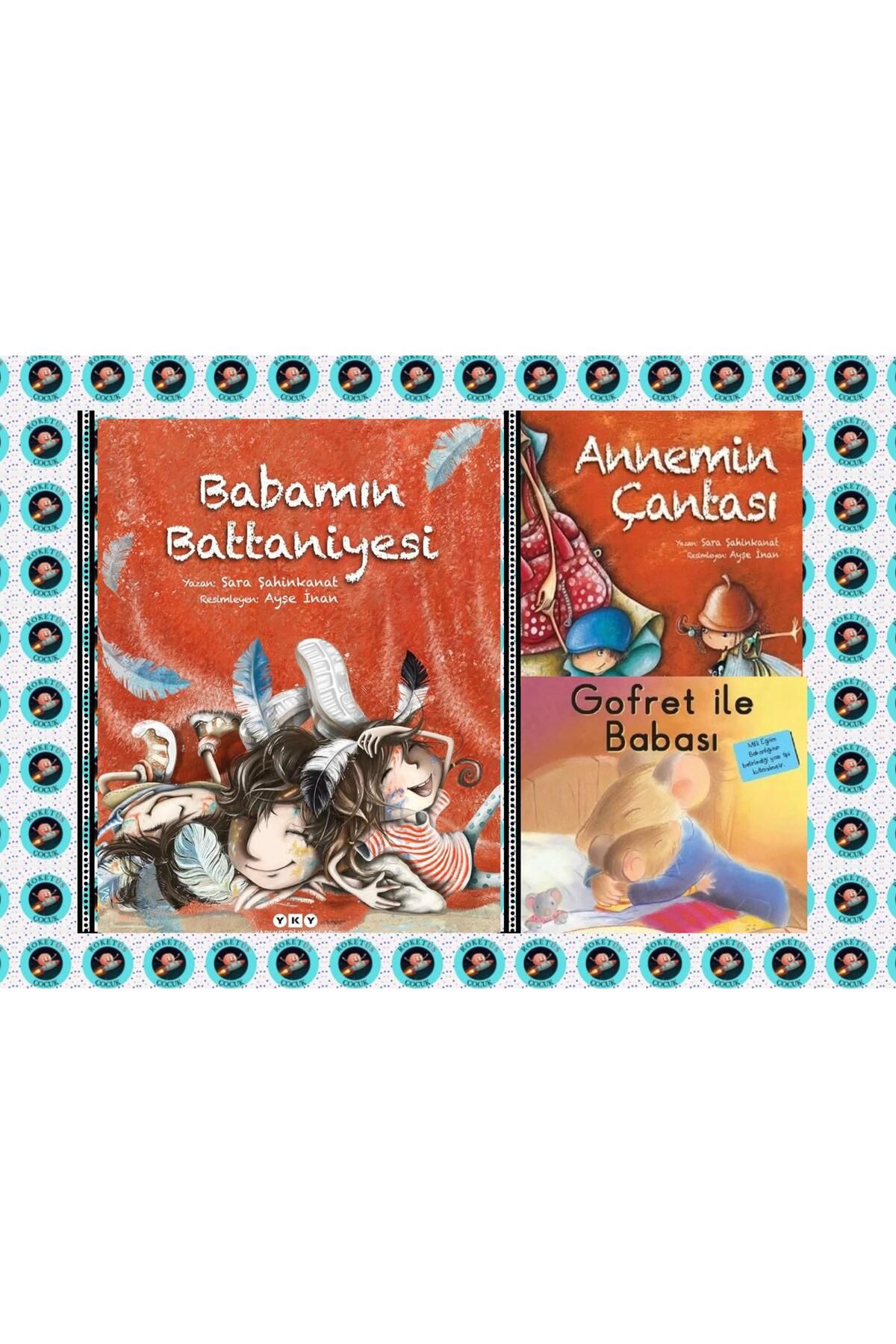 Yapı Kredi Yayınları Annemin Çantası 🚀 Babamın Battaniyesi 🚀 Gofret ile Babası