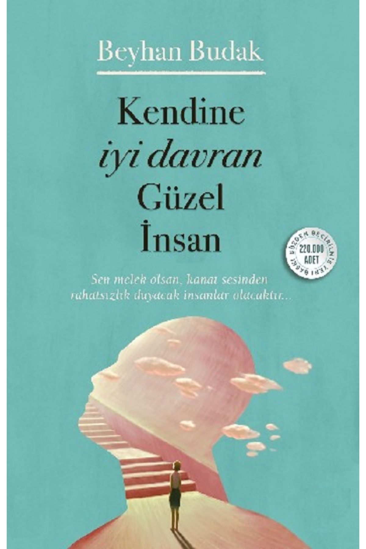 Bloomsbury Kendine İyi Davran Güzel İnsan - Beyhan Budak