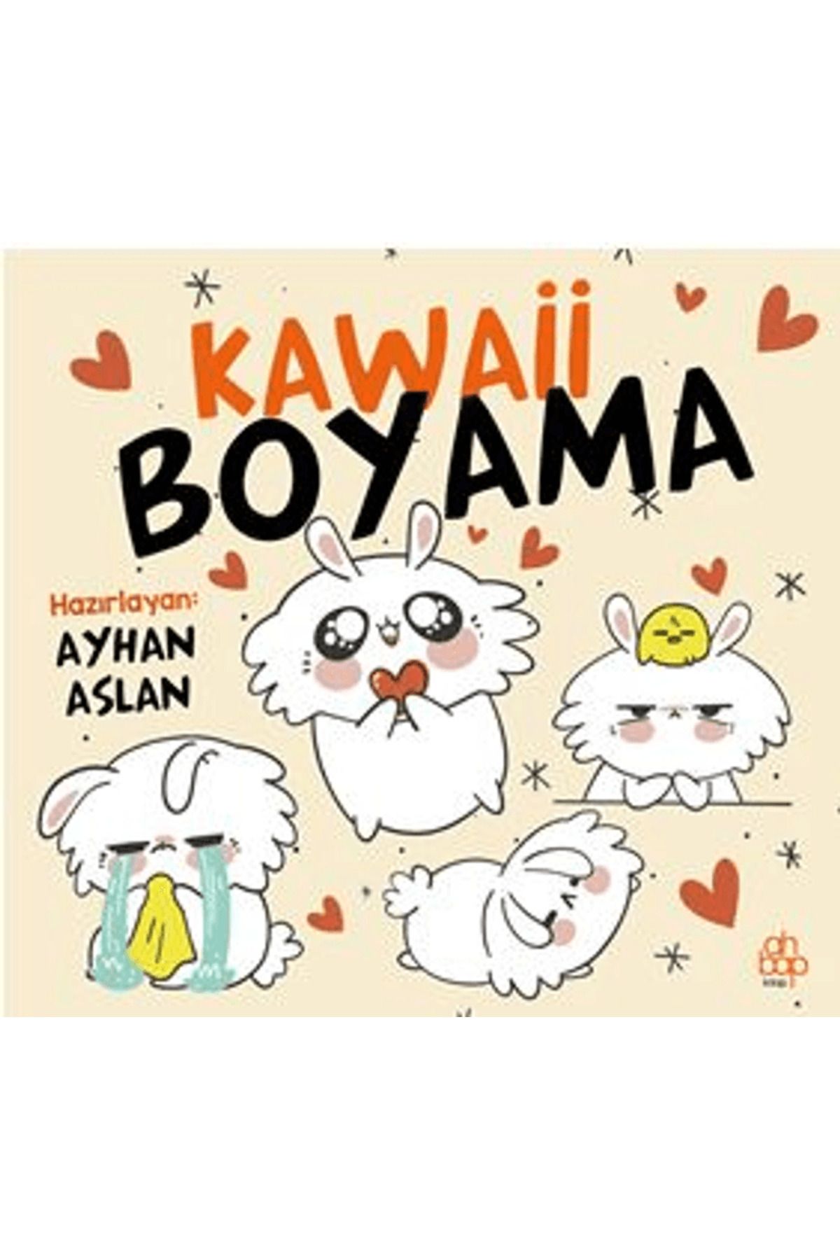 Ahbap Kitap Kawaii Boyama / Ayhan Aslan / Ahbap Kitap / 9786255899088