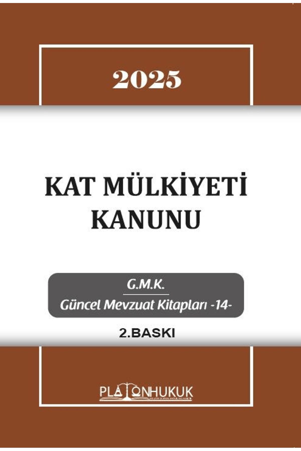Platon Hukuk Kat Mülkiyeti Kanunu / Kolektif / Platon Hukuk / 9786255569127