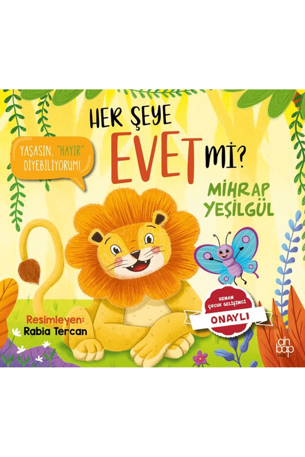 Ahbap Kitap Her Şeye Evet Mi? / Mihrap Yeşilgül / Ahbap Kitap / 9786257022422