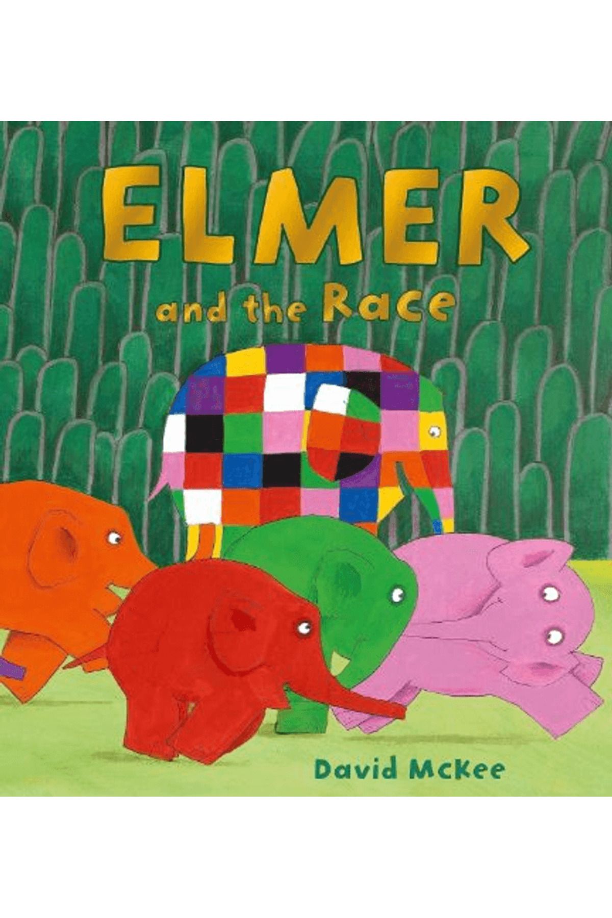 Andersen Press Elmer and the Race / David McKee / Andersen Press / 9781783444557