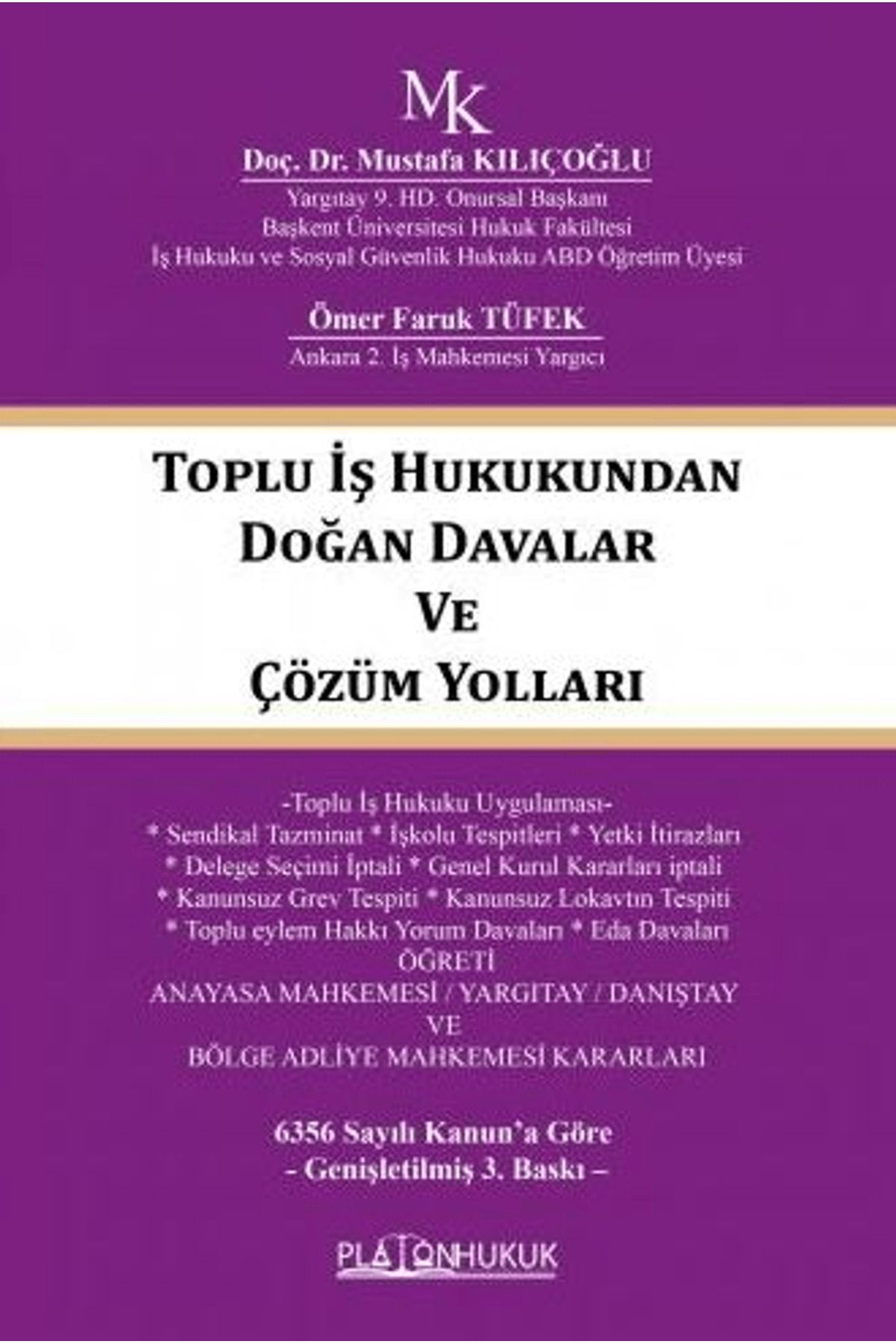 Platon Hukuk Toplu İş Hukukundan Doğan Davalar ve Çözüm Yolları / Ömer Faruk Tüfek / Platon Hukuk / 9786258128505