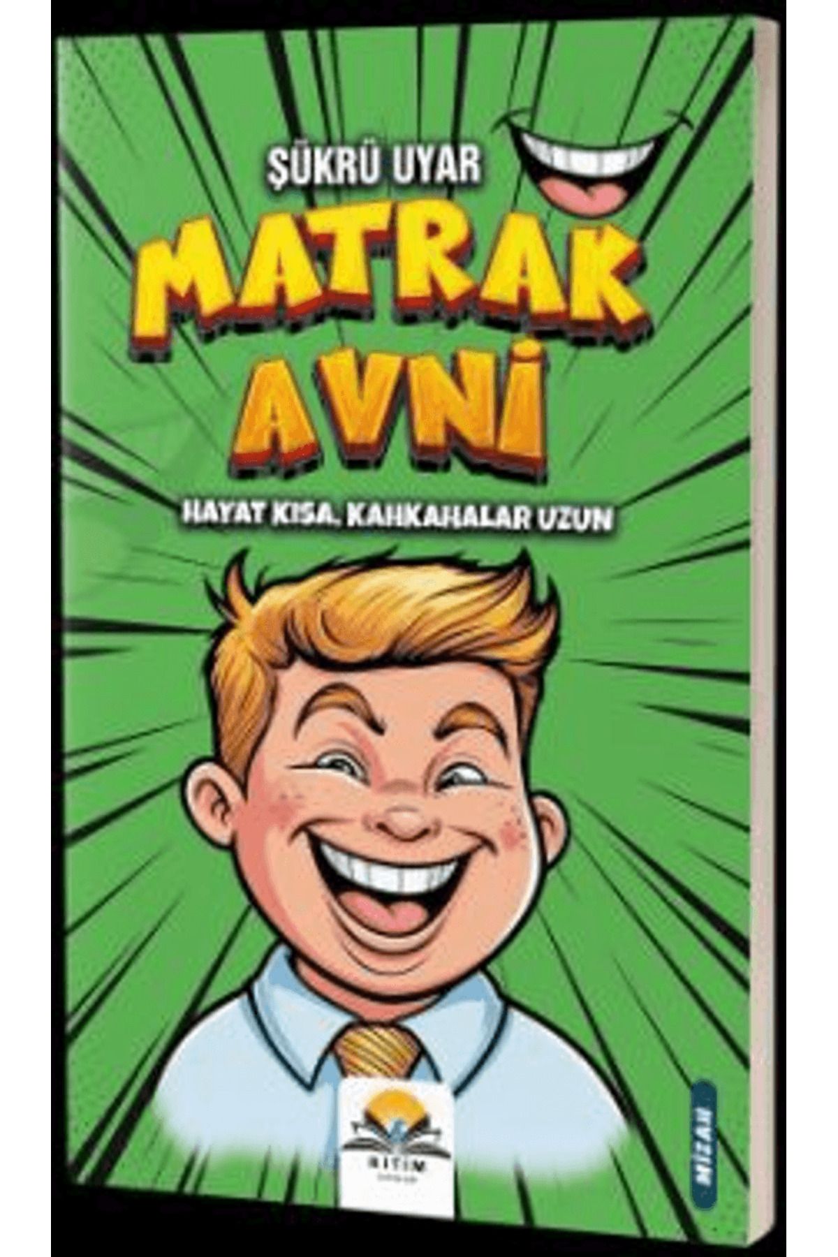 Ritim Plus Yayınları Matrak Avni Hayat Kısa Kahkahalar Uzun / Şükrü Uyar / Ritim Plus Yayınları / 9786259721750