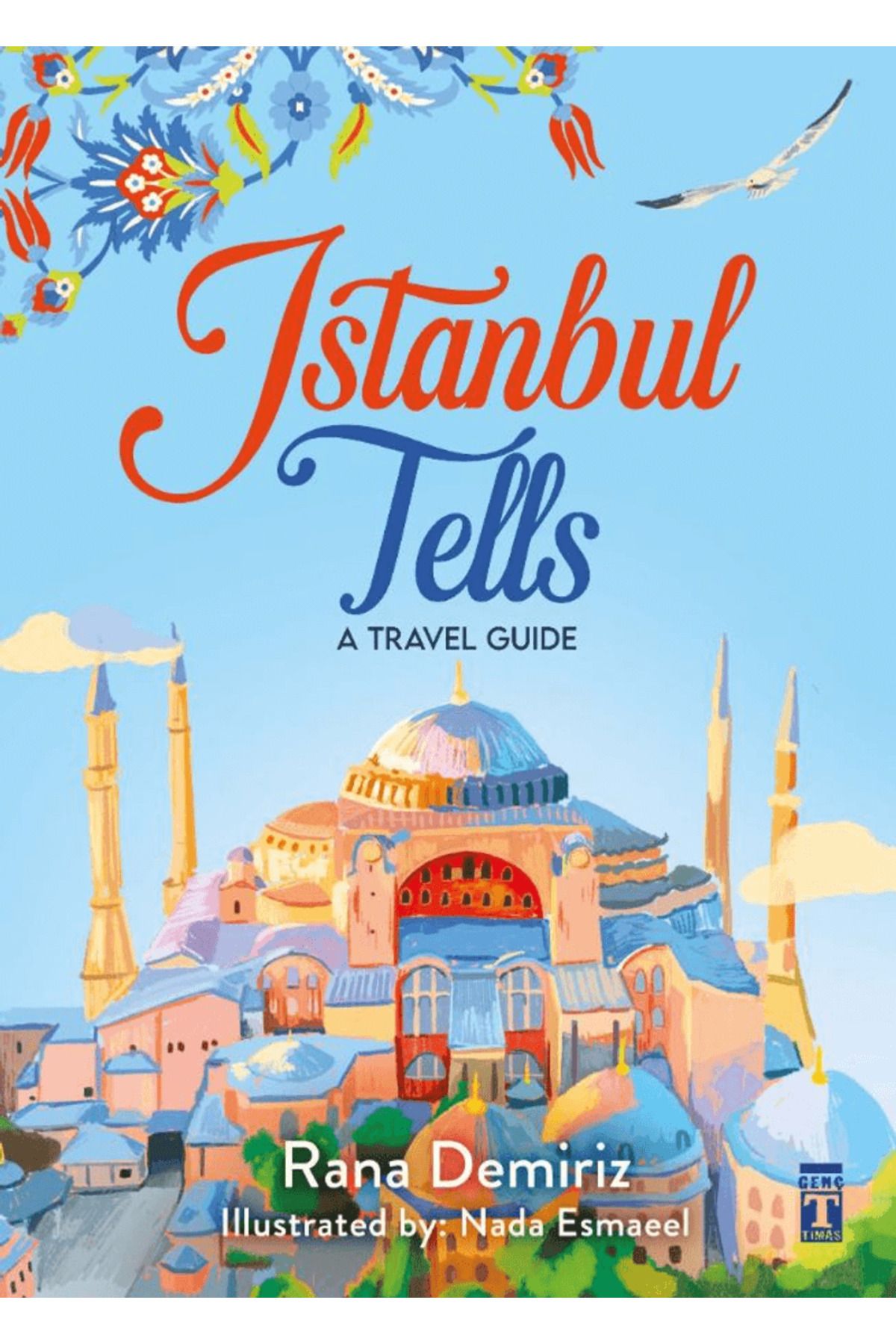 Genç Timaş İstanbul Tells / Rana Demiriz / Genç Timaş / 9786259727448