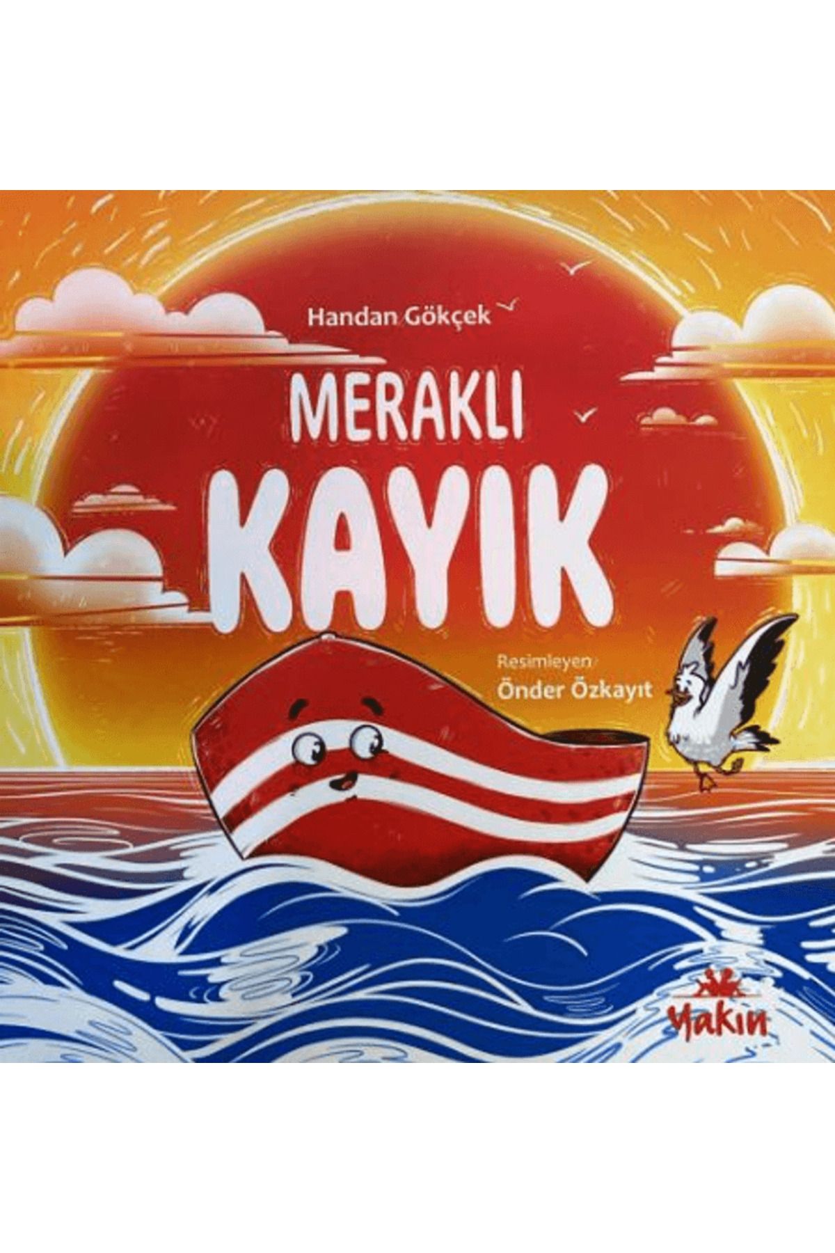 Yakın Kitabevi Meraklı Kayık / Handan Gökçek / Yakın Kitabevi / 9786255515254