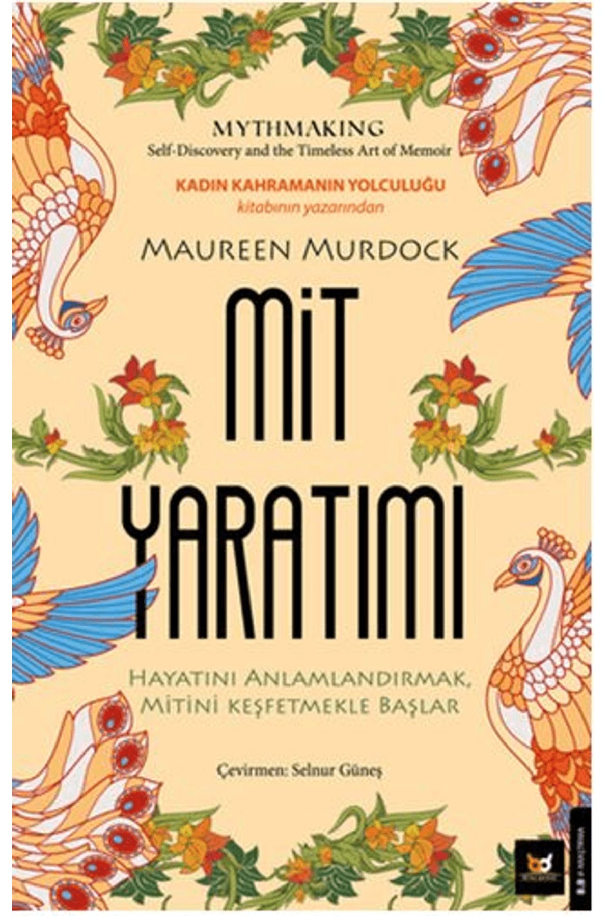 Beyaz Baykuş Yayınları Mit Yaratımı / Maureen Murdock / Beyaz Baykuş Yayınları / 9786059329194