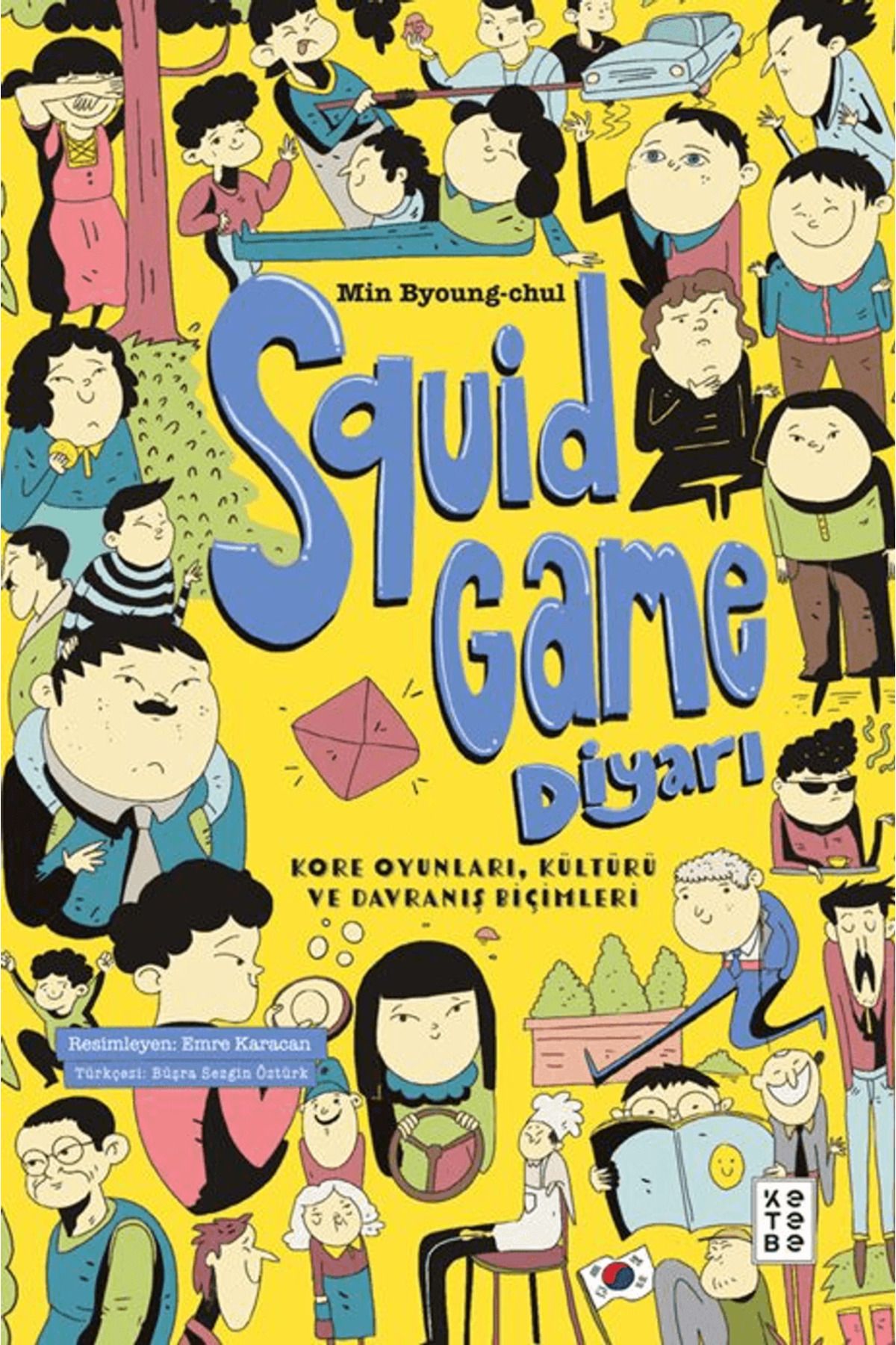 Ketebe Yayınları Squid Game Diyarı / Min Byoung-chul / Ketebe Genç / 9786255929822