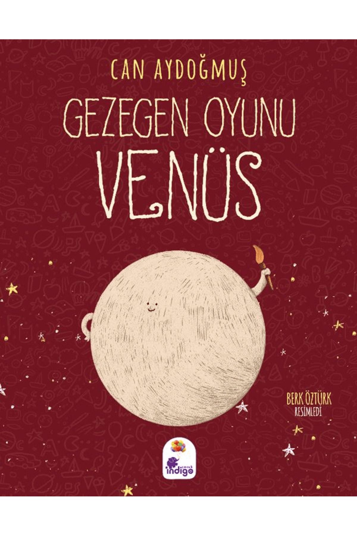 İndigo Çocuk Gezegen Oyunu - Venüs / Can Aydoğmuş / İndigo Çocuk / 9786255587091