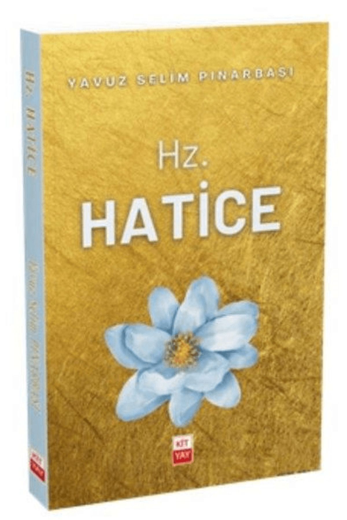Kityay Hz. Hatice / Yavuz Selim Pınarbaşı / Kityay / 9786255524140