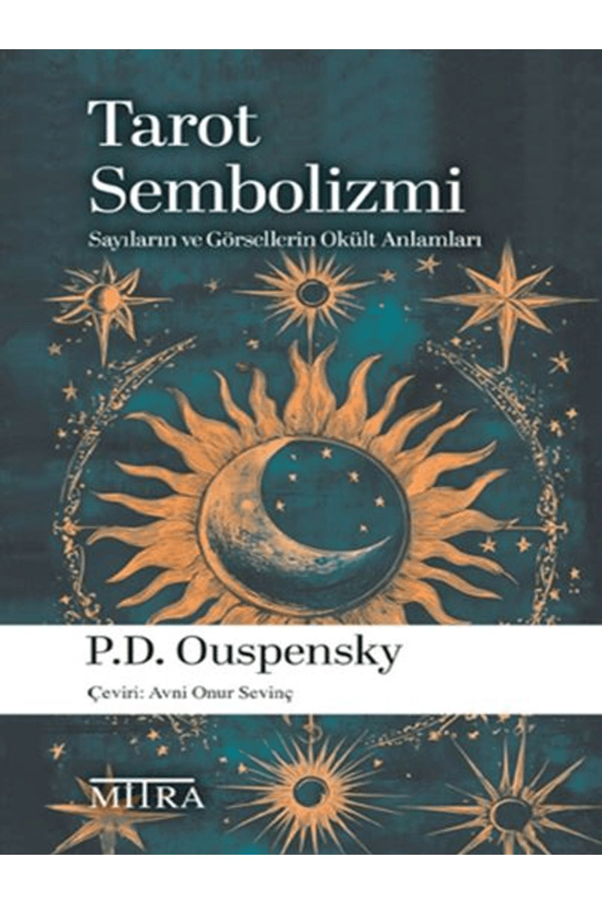 Mitra Yayınları Tarot Sembolizmi / P. D. Ouspensky / Mitra Yayınları / 9786259728360