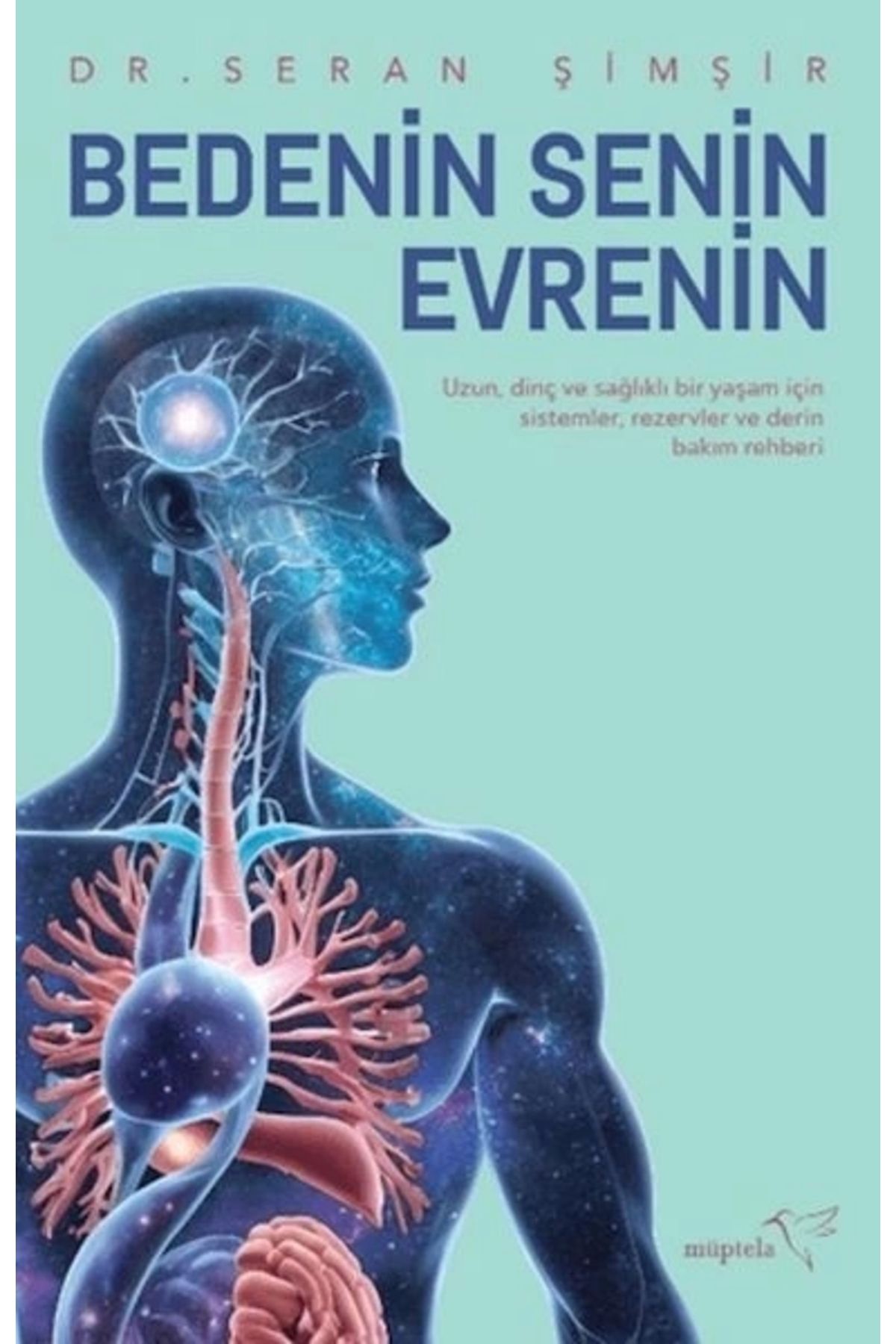 Müptela Yayınları Bedenin Senin Evrenin