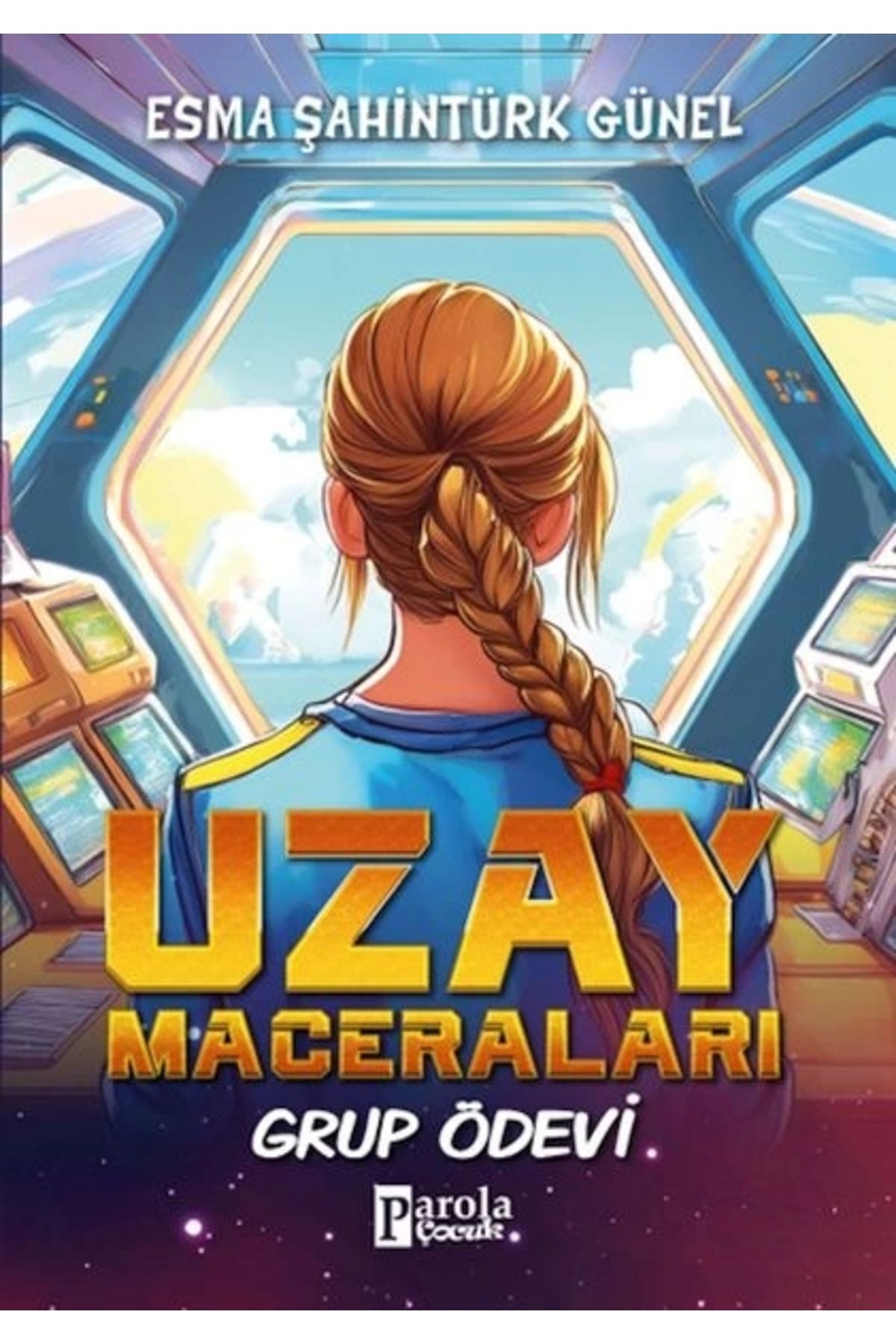 PAROLA ÇOCUK Uzay Maceraları – Grup Ödevi