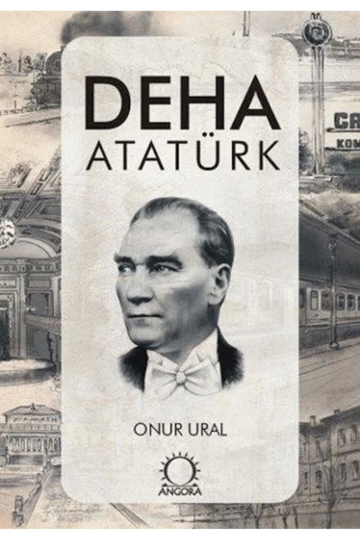 Angora Yayıncılık Deha Atatürk