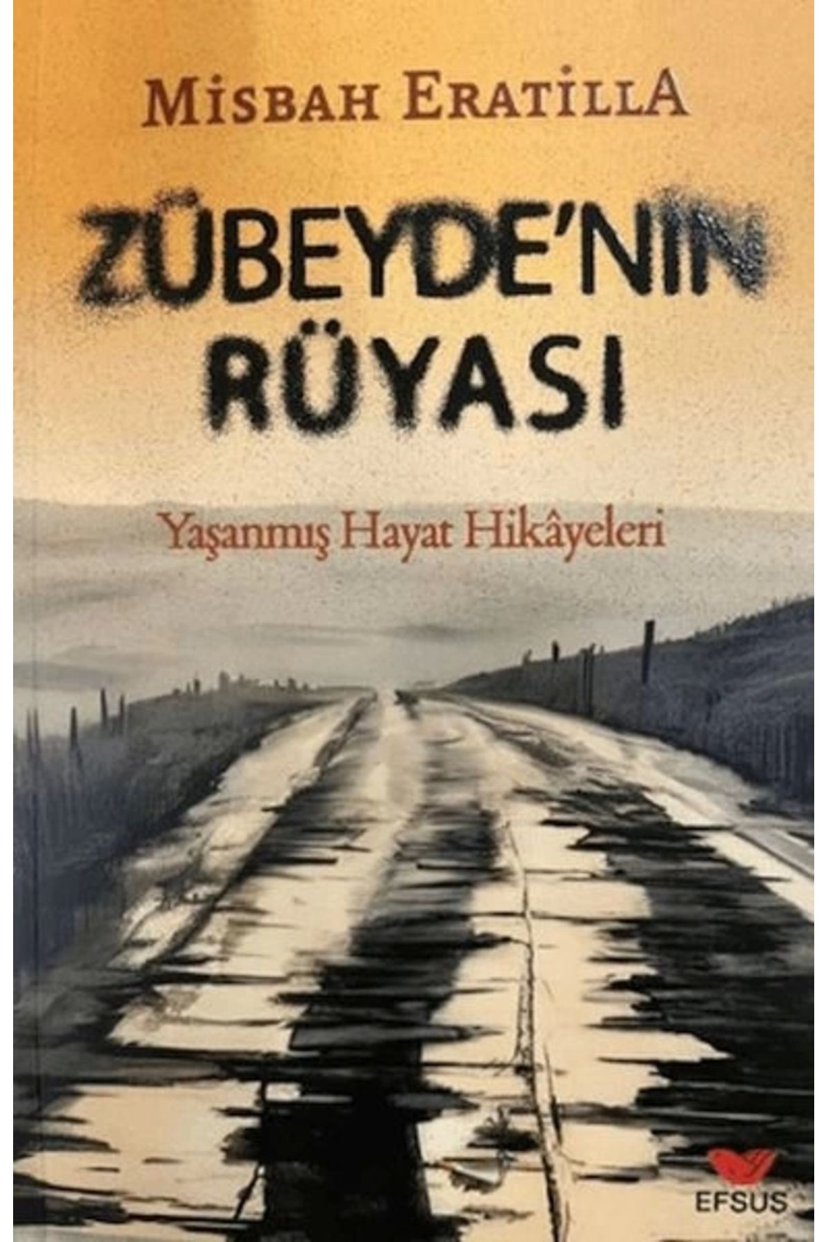 Efsus Yayınları Zübeyde’nin Rüyası