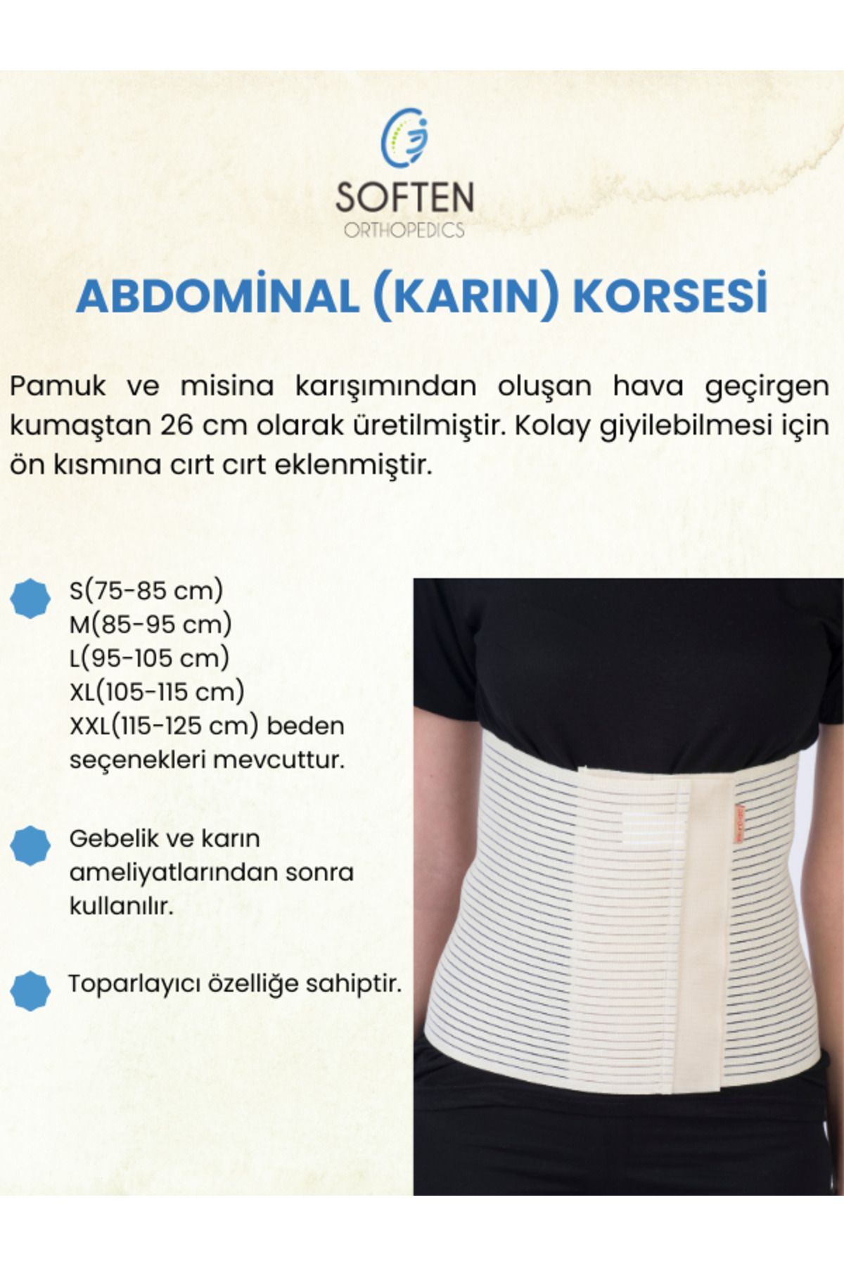 SOFTEN ORTHOPEDICS ABDOMİNAL KORSE (KARIN KORSESİ) 26 CM - MEDIUM