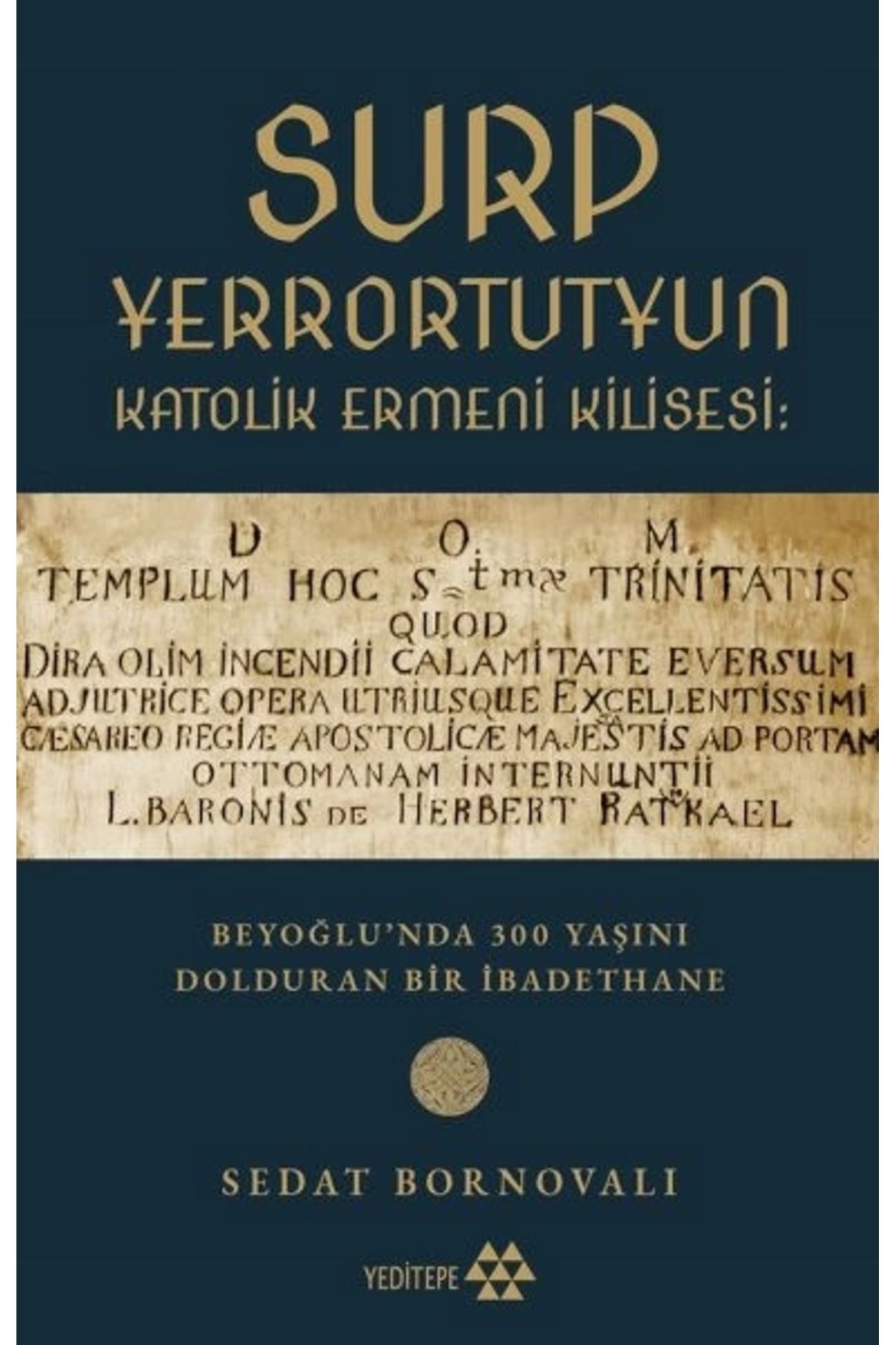 Yeditepe Yayınevi Surp Yerrortutyun Katolik Ermeni Kilisesi