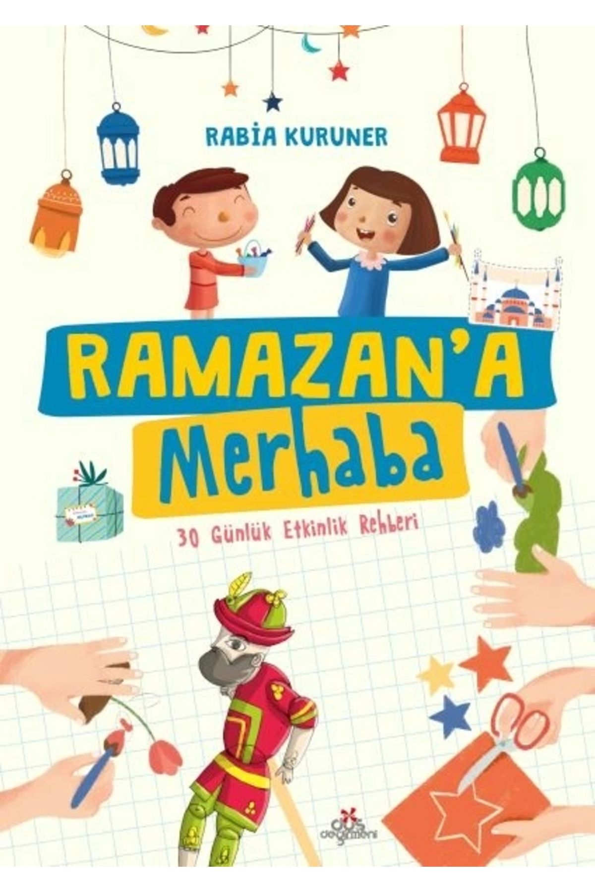 Düş Değirmeni Kitaplığı Ramazan’a Merhaba- 30 Günlük Etkinlik Rehberi