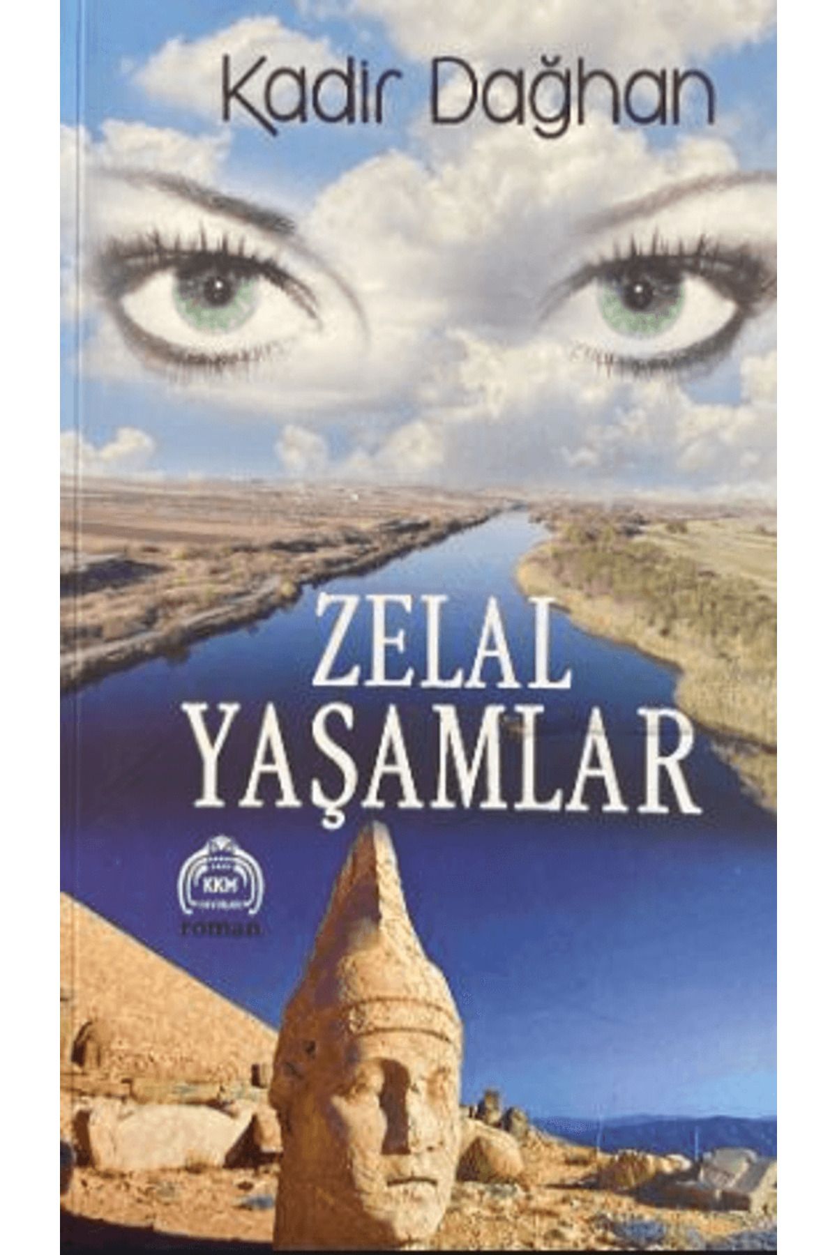 Kekeme Yayınları Zelal Yaşamlar / Kadir Dağhan / Kekeme Yayınları / 9786052195031