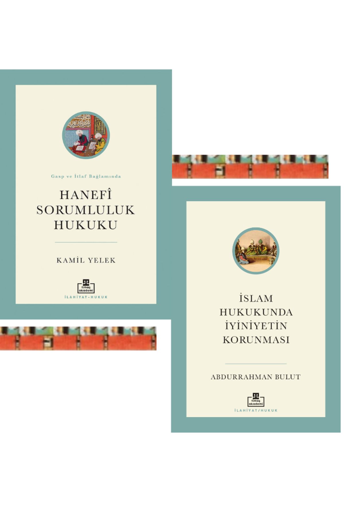 Timaş Yayınları İslam Hukukunda İyiniyetin Korunması,Hanefi Sorumluluk Hukuku (2kitap)