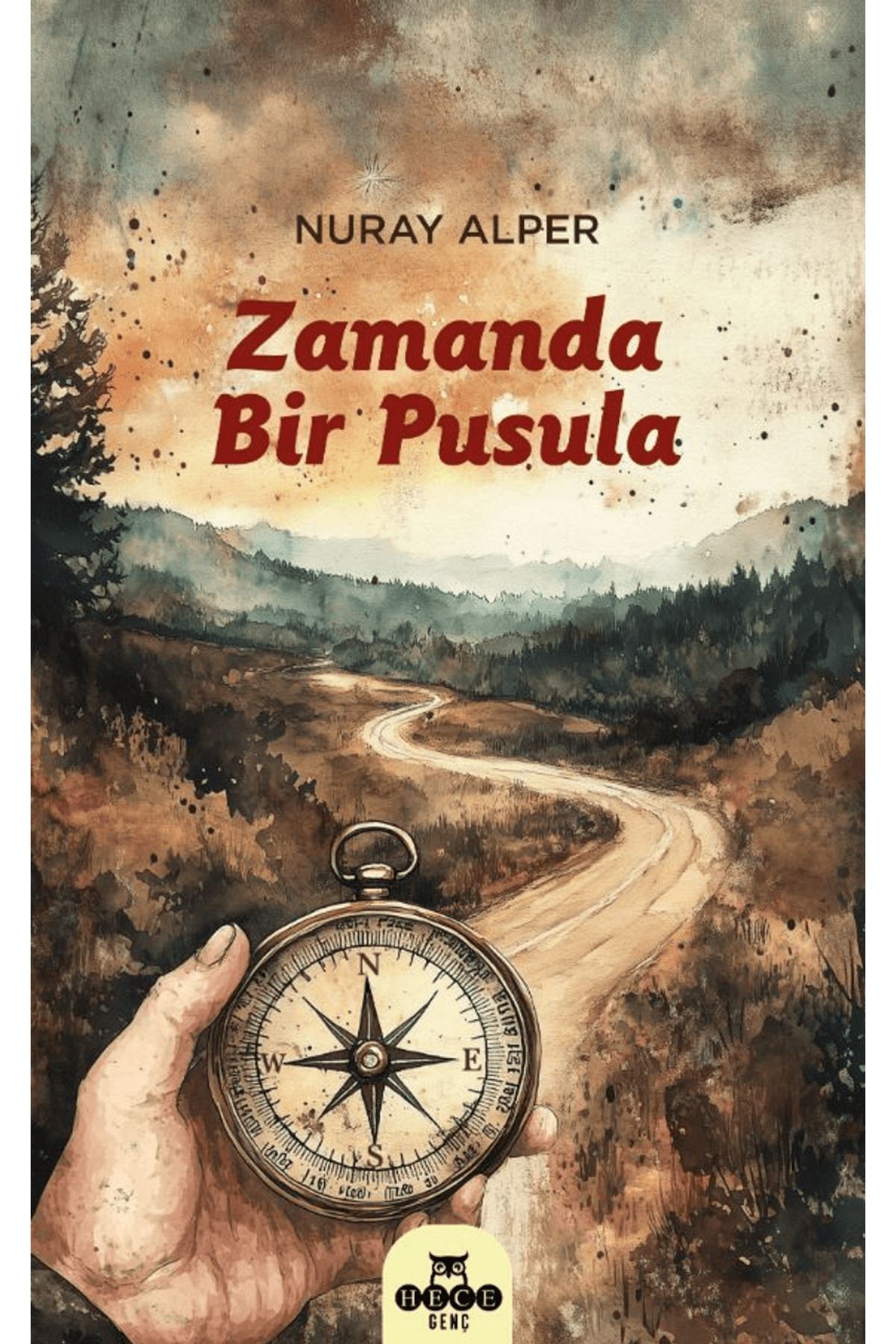 Hece Yayınları Zamanda Bir Pusula / Nuray Alper / Hece Yayınları / 9786255956217