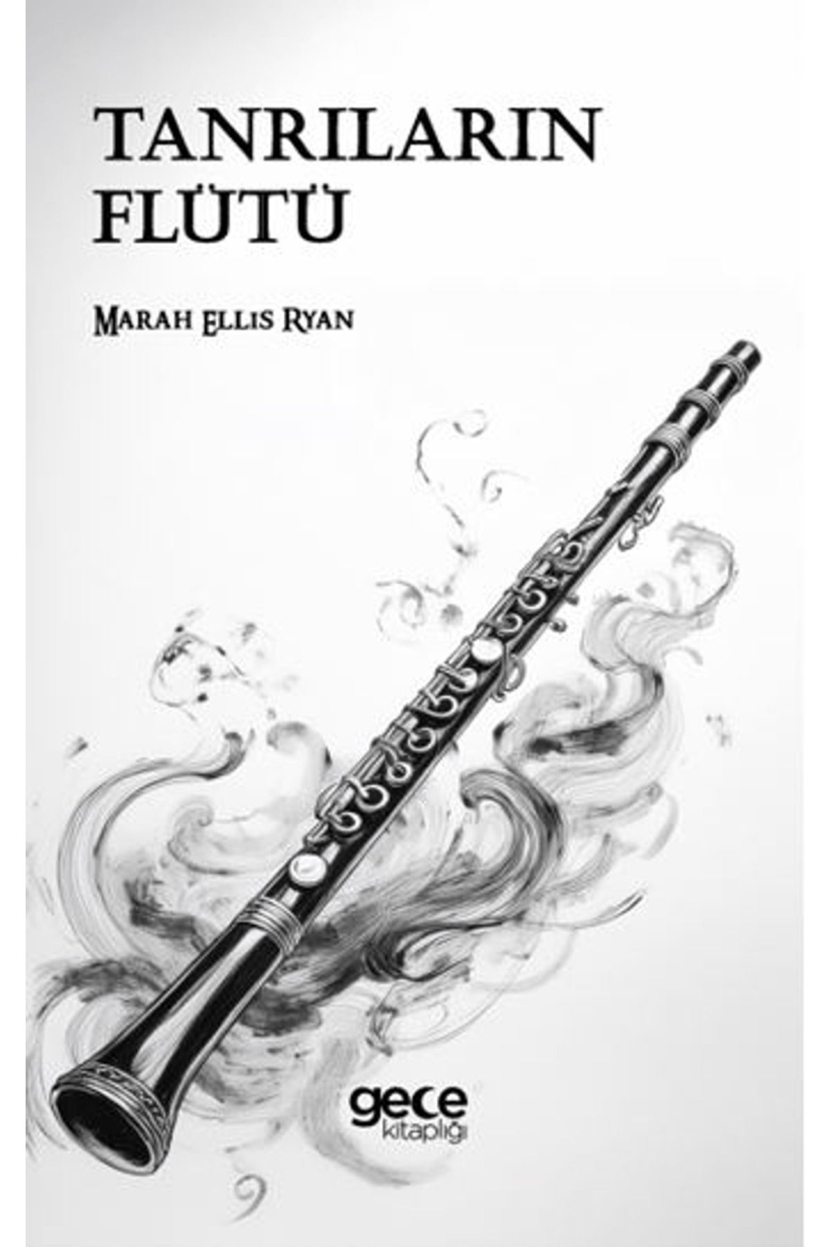 Gece Kitaplığı Tanrıların Flütü / Marah Ellis Ryan / Gece Kitaplığı / 9786253881979