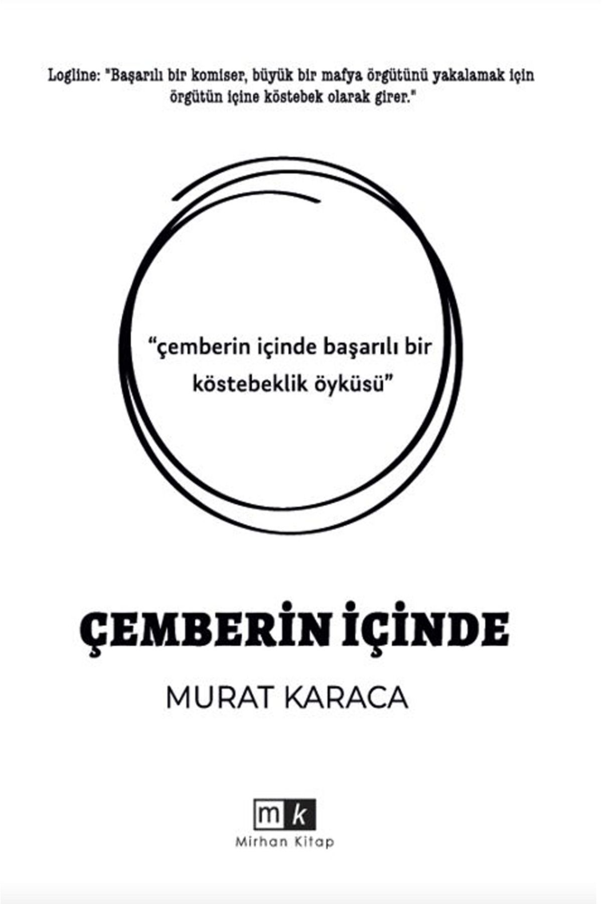 Mirhan Kitap Çemberin İçinde / Murat Karaca / Mirhan Kitap / 9786259759210