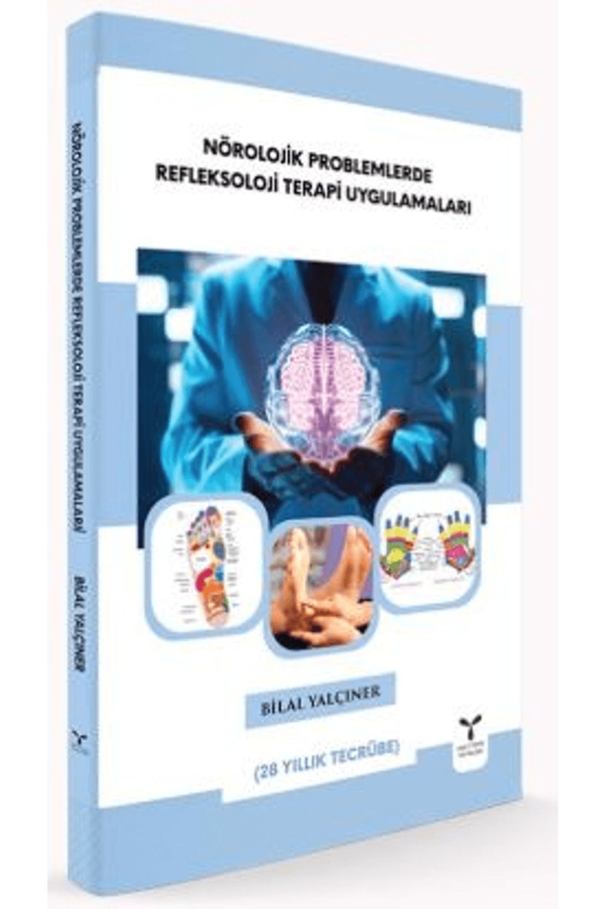 Umuttepe Yayınları Nörolojik Problemlerde Refleksoloji Terapi Uygulamaları / Umuttepe Yayınları / 9786259778723