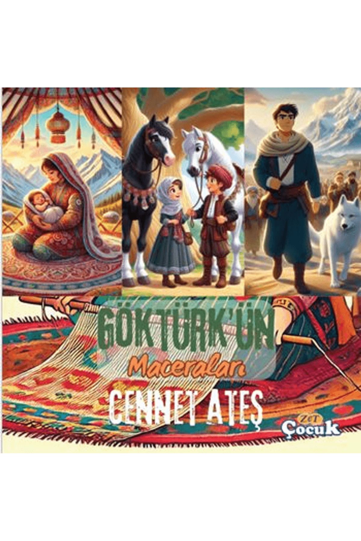 Zet Yayınları Göktürk’ün Maceraları / Cennet Ateş / Zet Yayınları / 9786259582719