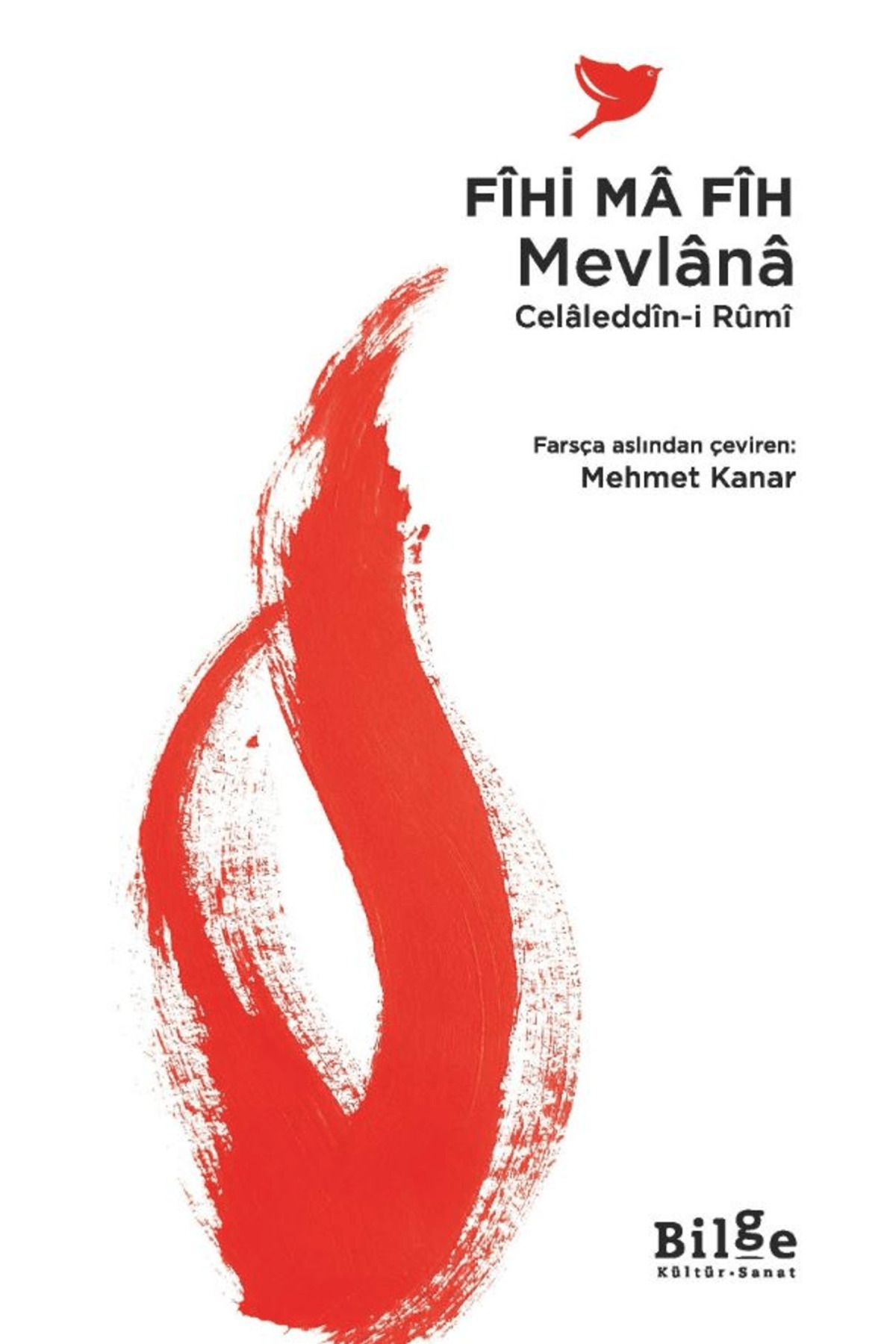 Bilge Kültür Sanat Fîhi Mâ Fîh / Mevlana Celaleddin Rumi / Bilge Kültür Sanat / 9786255541123