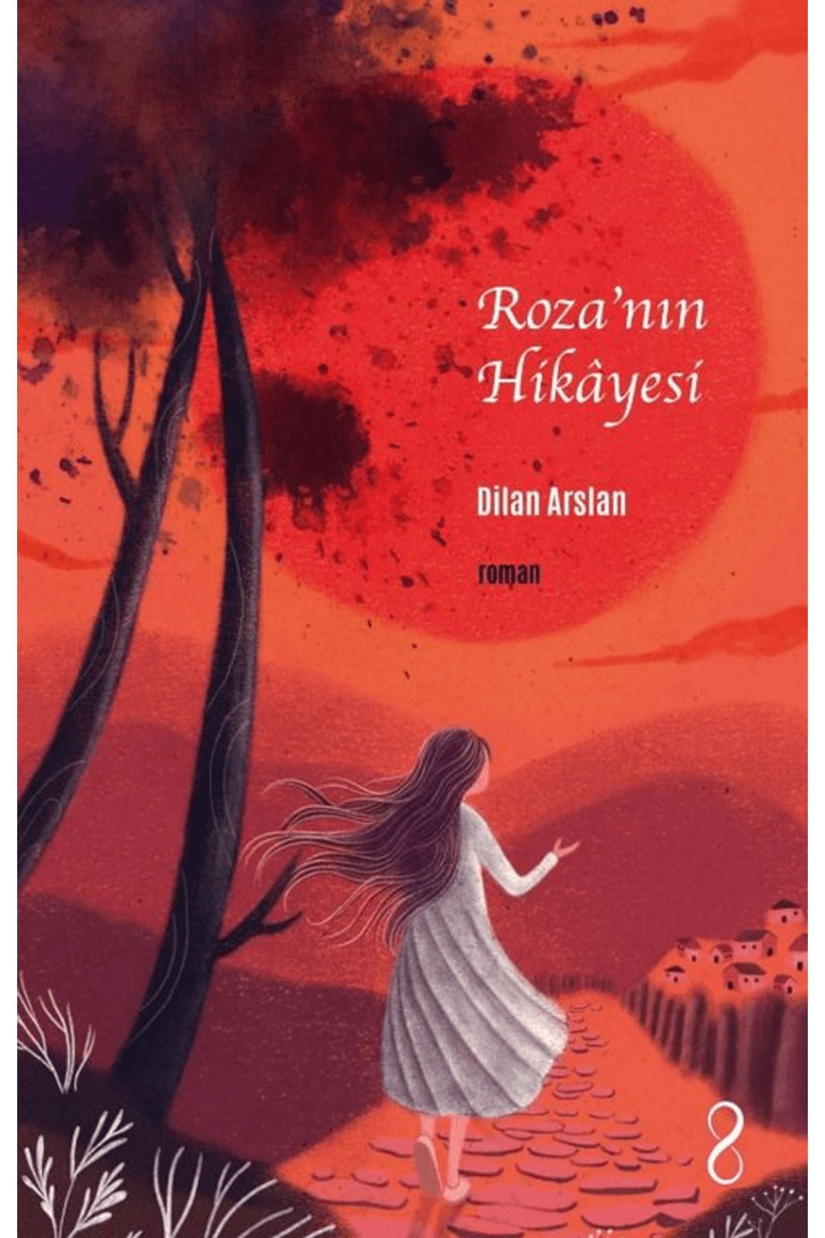 Bengisu Yayınları Roza’nın Hikayesi / Dilan Arslan / Bengisu Yayınları / 9786259580333