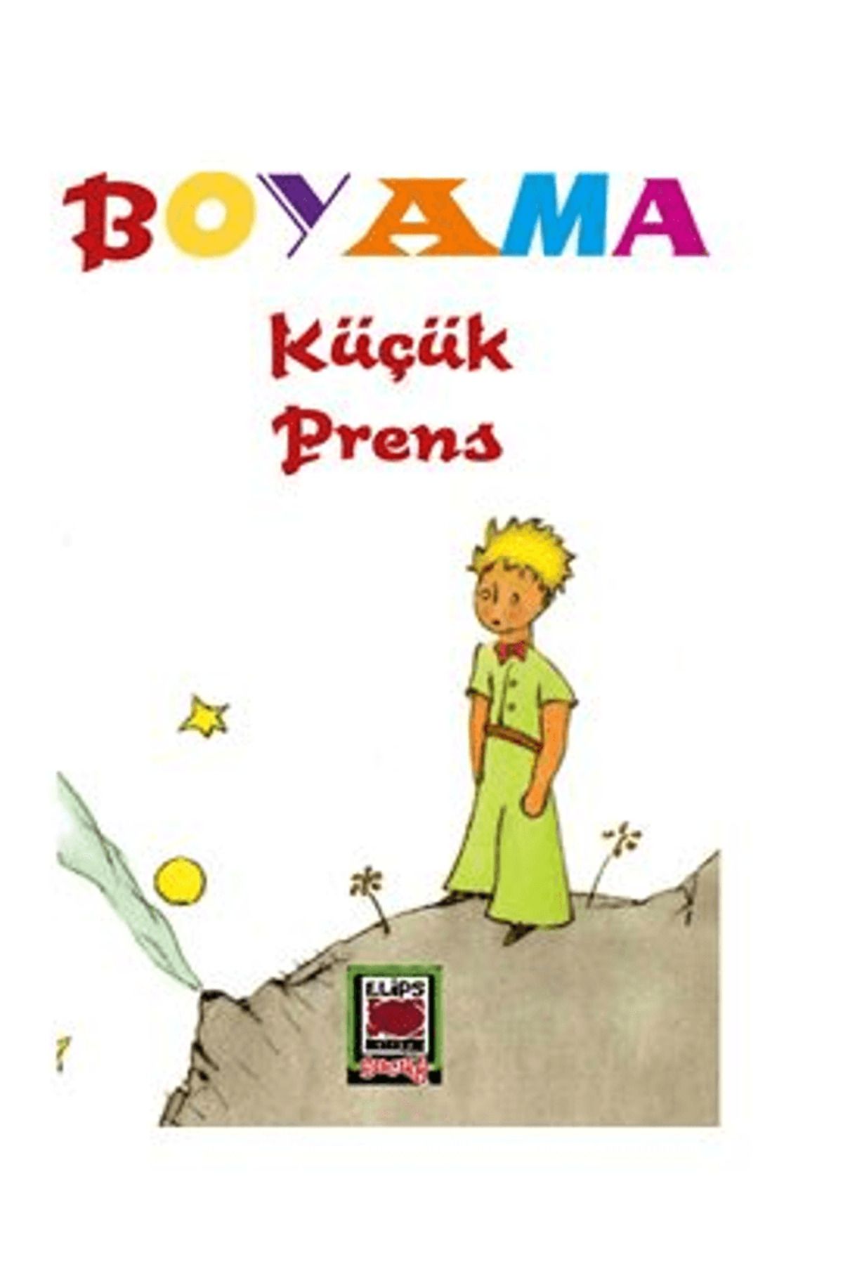 Elips Kitap Küçük Prens Boyama / Kollektif / Elips Kitap / 9786051214382
