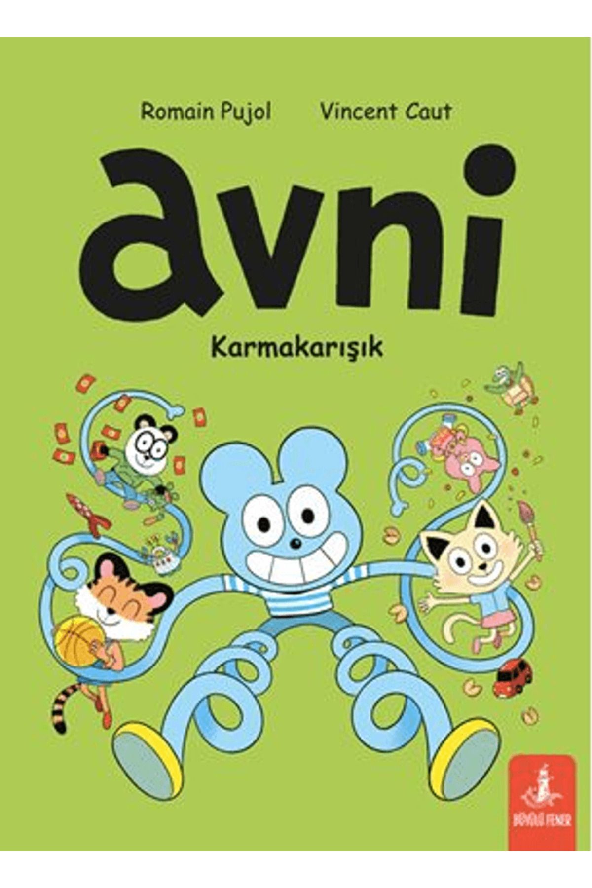 Büyülü Fener Yayınları Avni Karmakarışık / Romain Pujol / Büyülü Fener Yayınları / 9789752524828